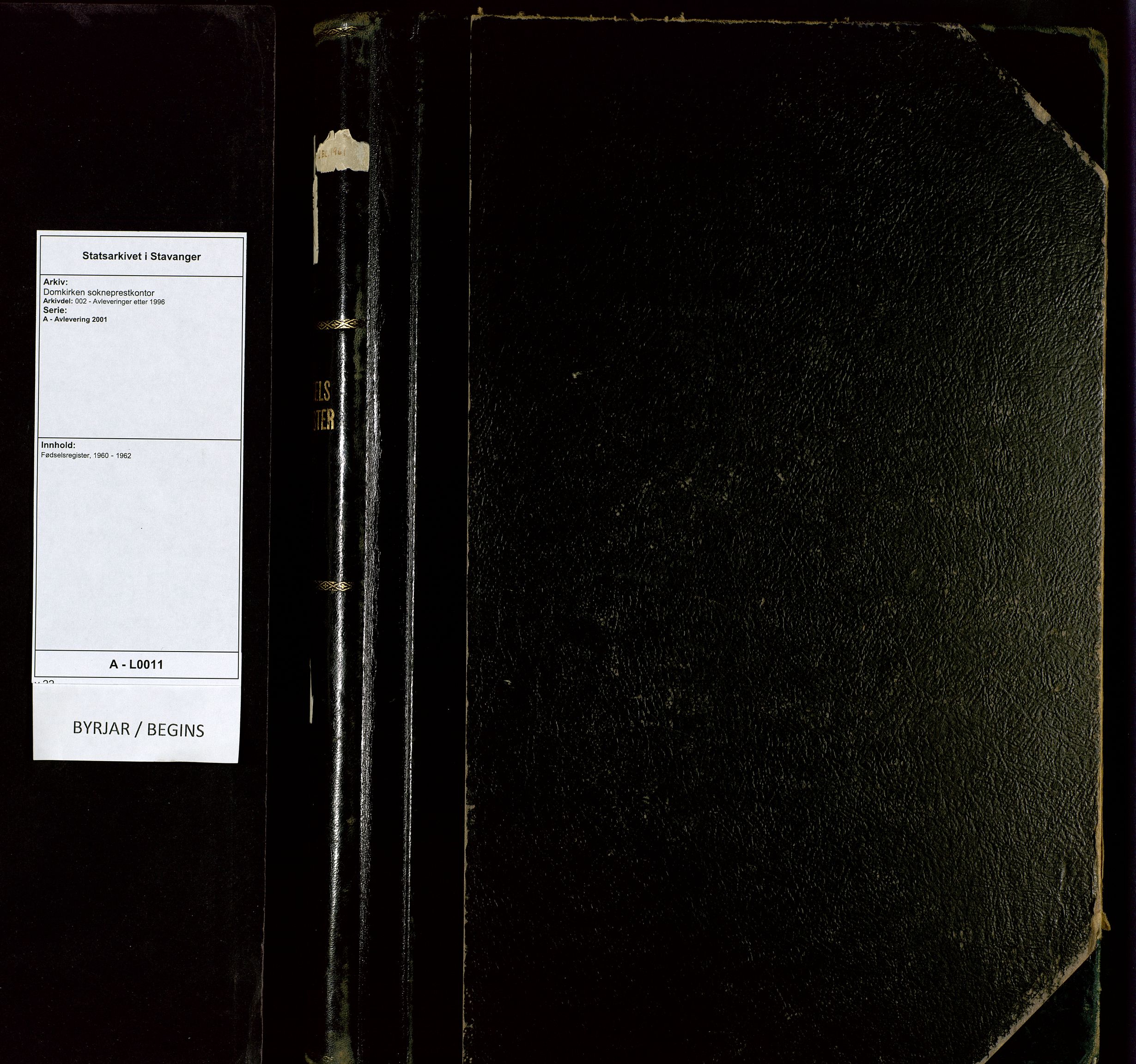 Domkirken sokneprestkontor, SAST/A-101812/002/A/L0011: Fødselsregister nr. 11, 1960-1962