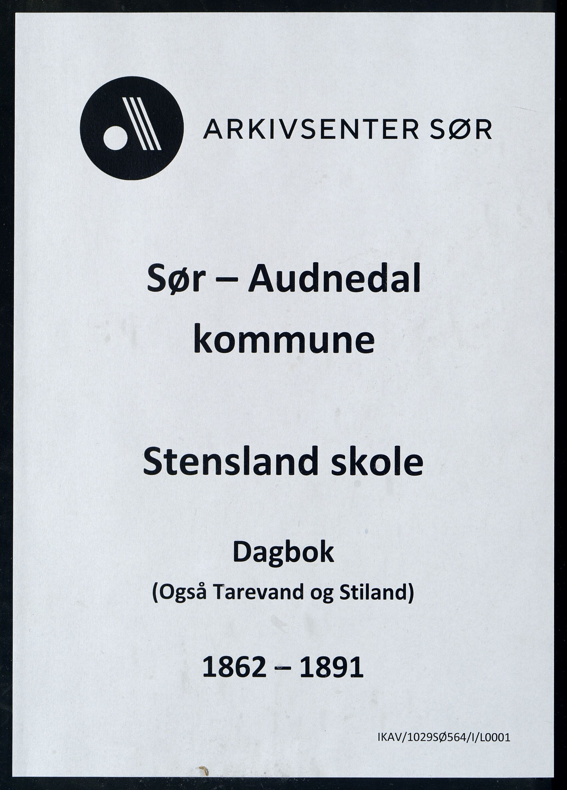 Sør-Audnedal kommune - Stensland Skole, ARKSOR/1029SØ564/I/L0001: Dagbok, 1862-1891