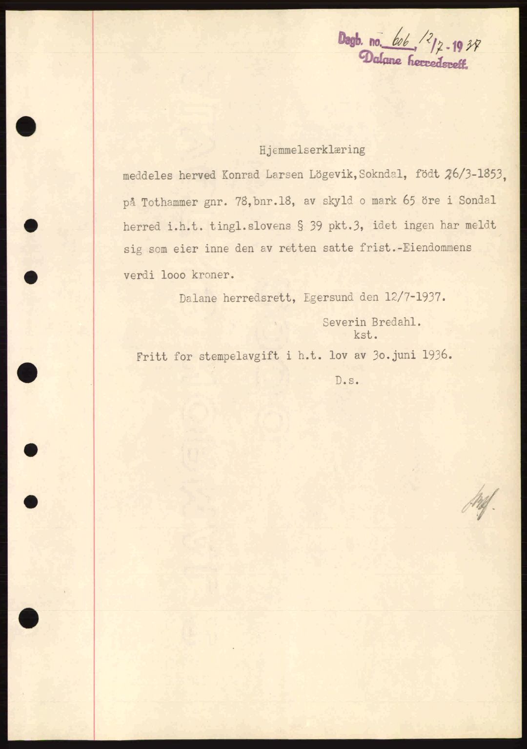 Dalane sorenskriveri, SAST/A-100309/02/G/Gb/L0041: Pantebok nr. A2, 1936-1937, Dagboknr: 606/1937