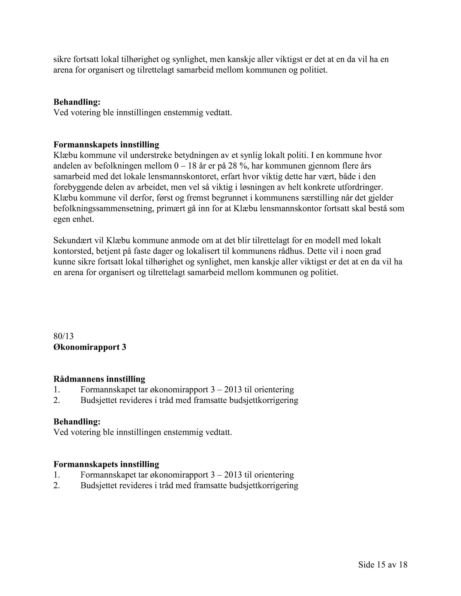 Klæbu Kommune, TRKO/KK/02-FS/L006: Formannsskapet - Møtedokumenter, 2013, s. 2028