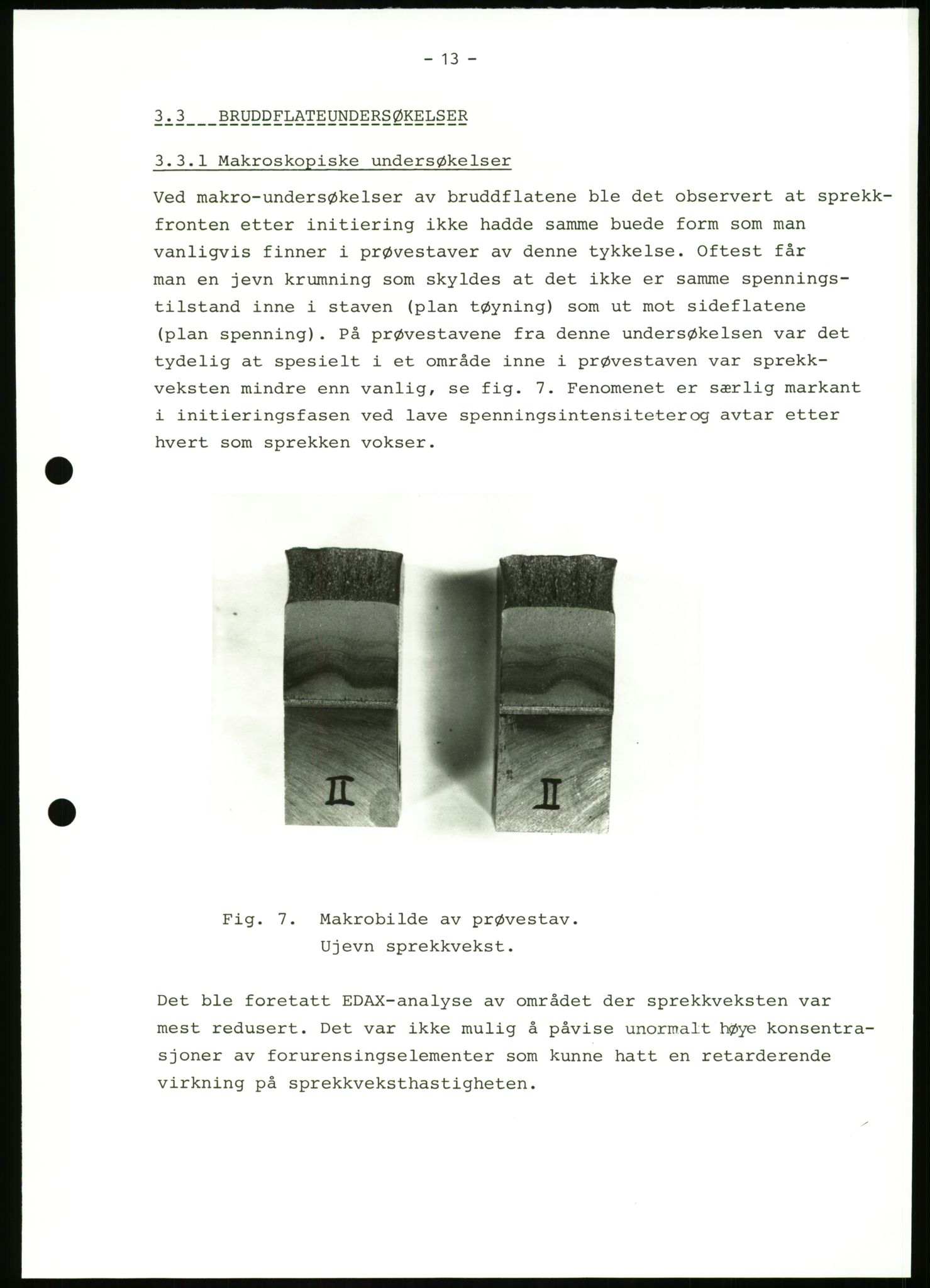 Justisdepartementet, Granskningskommisjonen ved Alexander Kielland-ulykken 27.3.1980, RA/S-1165/D/L0023: Æ Øvrige Pentagone-rigger (Doku.liste + Æ1-Æ2, Æ4 av 4  - Æ3 mangler)/ ALK - SINTEF-undersøkelse av bruddflater og materialer (STF01 F80008), 1980-1981, s. 256