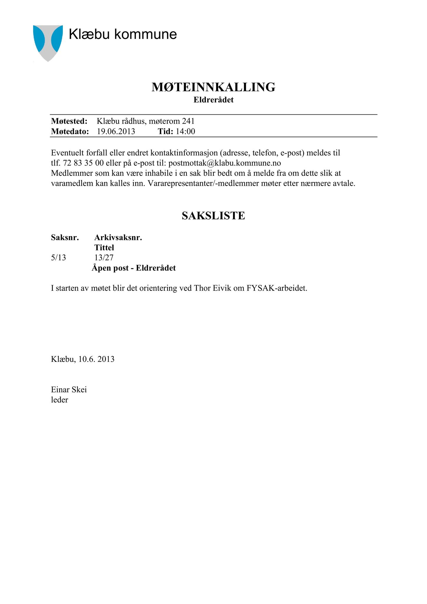 Klæbu Kommune, TRKO/KK/07-ER/L003: Eldrerådet - Møtedokumenter, 2013, s. 67