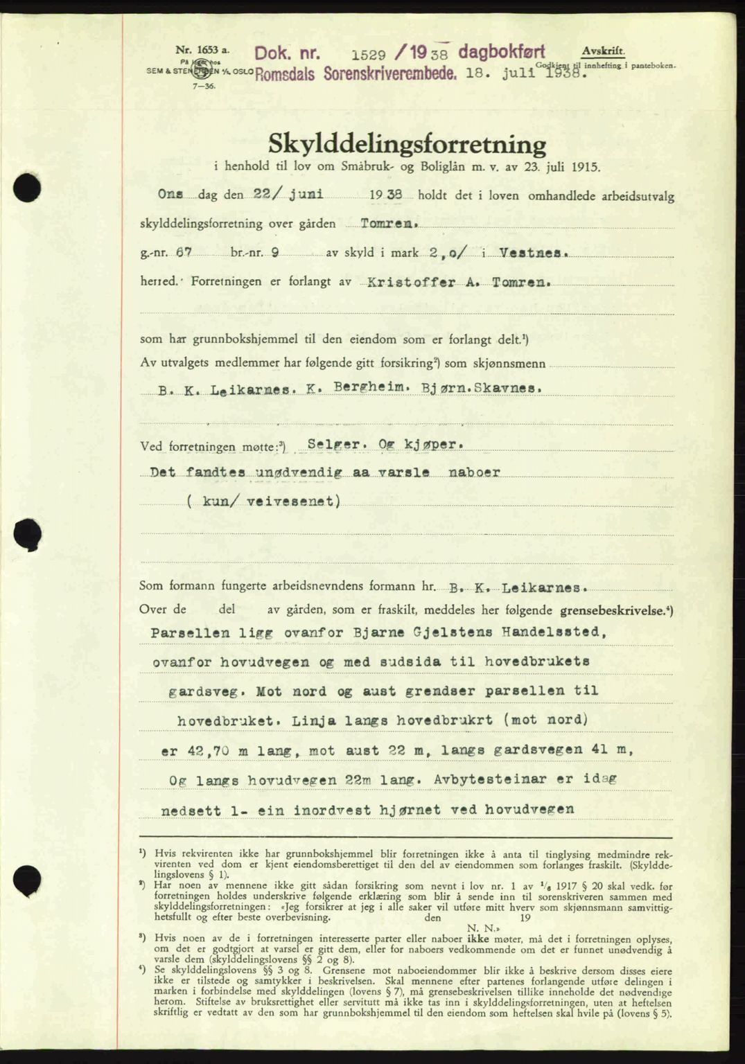 Romsdal sorenskriveri, SAT/A-4149/1/2/2C: Pantebok nr. A5, 1938-1938, Dagboknr: 1529/1938
