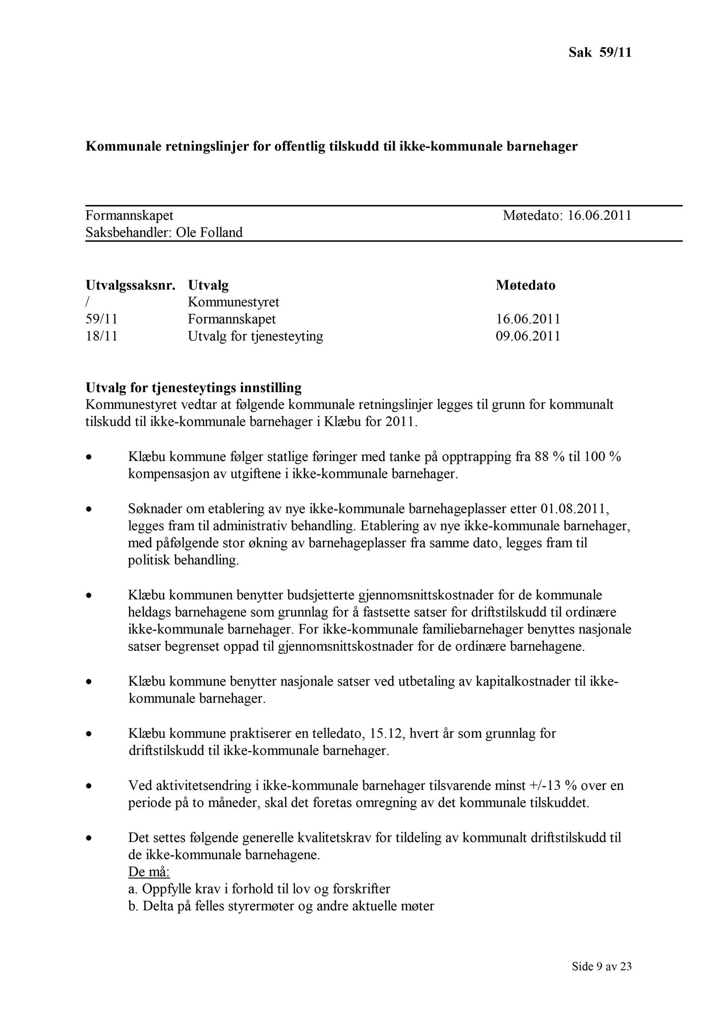 Klæbu Kommune, TRKO/KK/02-FS/L004: Formannsskapet - Møtedokumenter, 2011, s. 1461