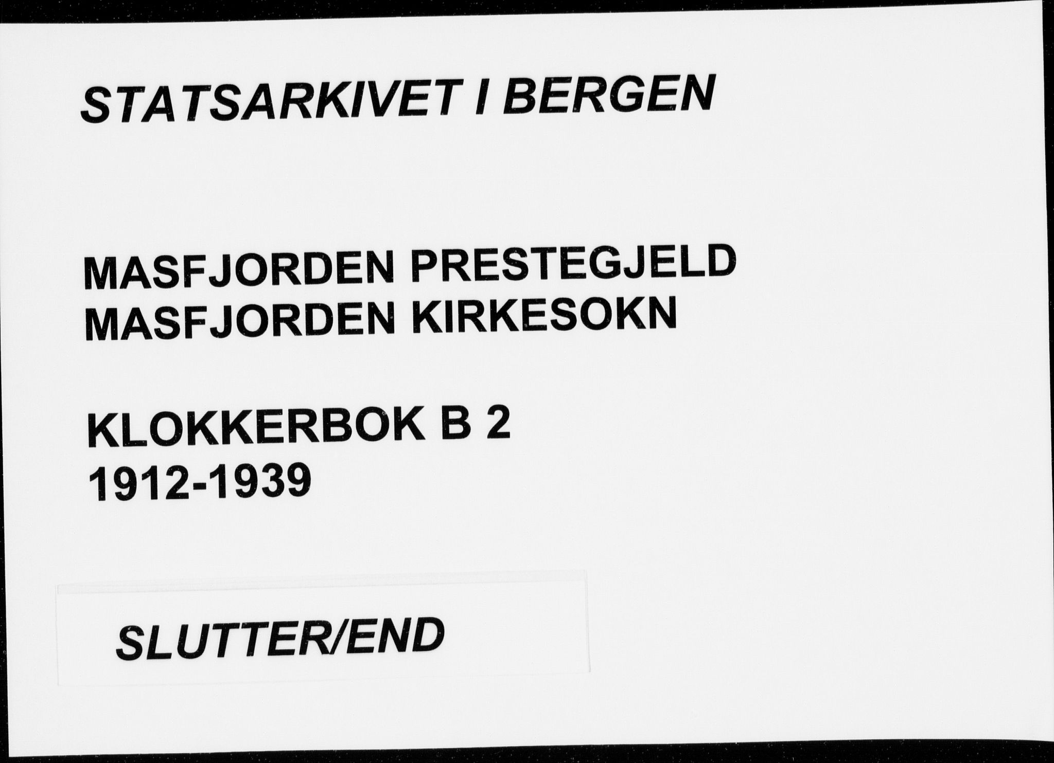 Masfjorden sokneprestembete, AV/SAB-A-77001: Klokkerbok nr. B  2, 1912-1939