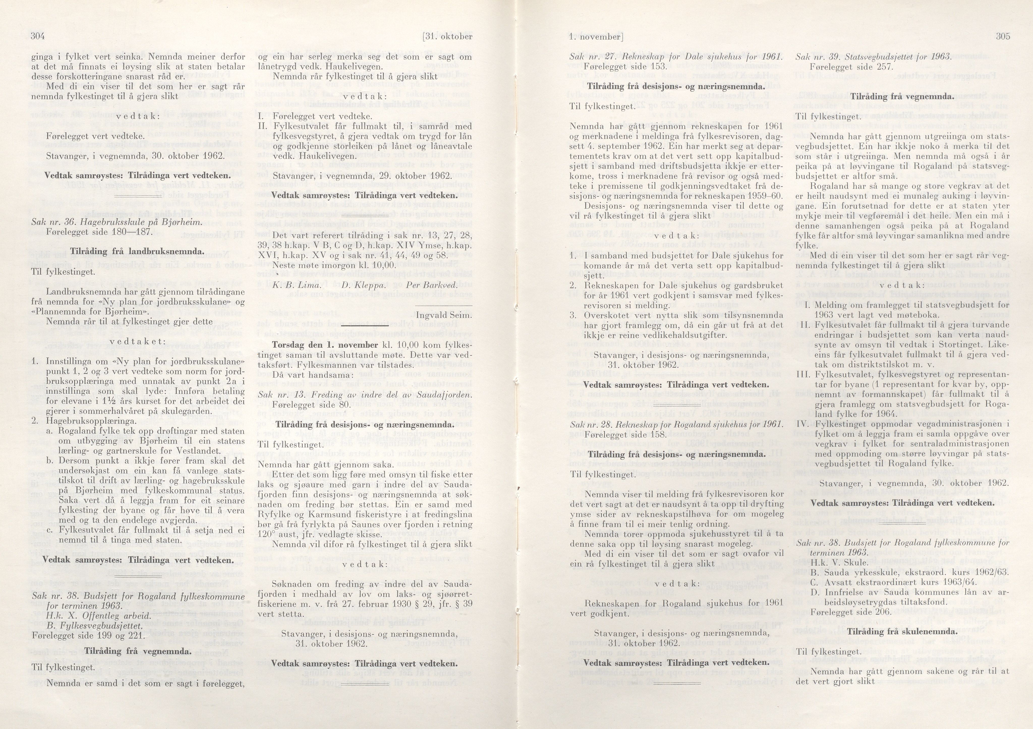 Rogaland fylkeskommune - Fylkesrådmannen , IKAR/A-900/A/Aa/Aaa/L0082: Møtebok , 1962, s. 304-305