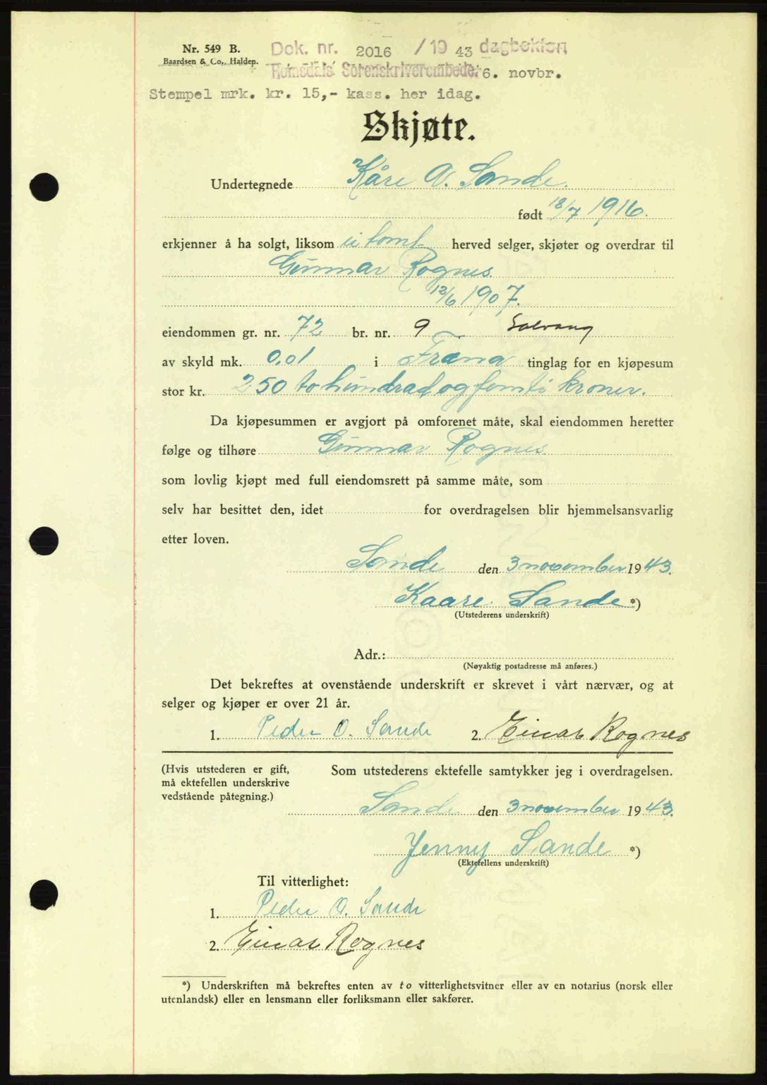 Romsdal sorenskriveri, AV/SAT-A-4149/1/2/2C: Pantebok nr. A15, 1943-1944, Dagboknr: 2016/1943