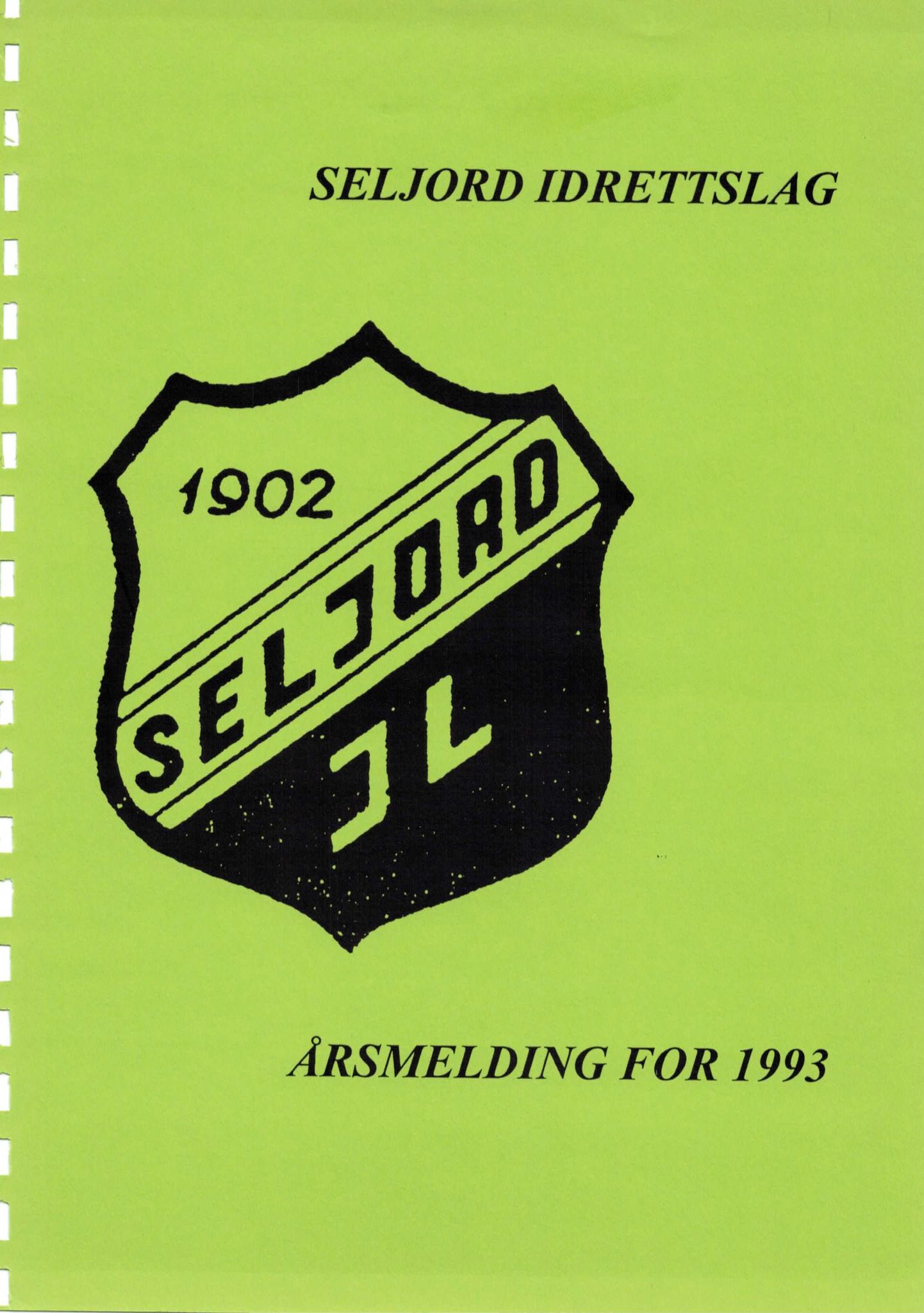 Seljord Idrettslag, VTM/A-1034/A/Ab/L0002: Årsmeldingar, 1994