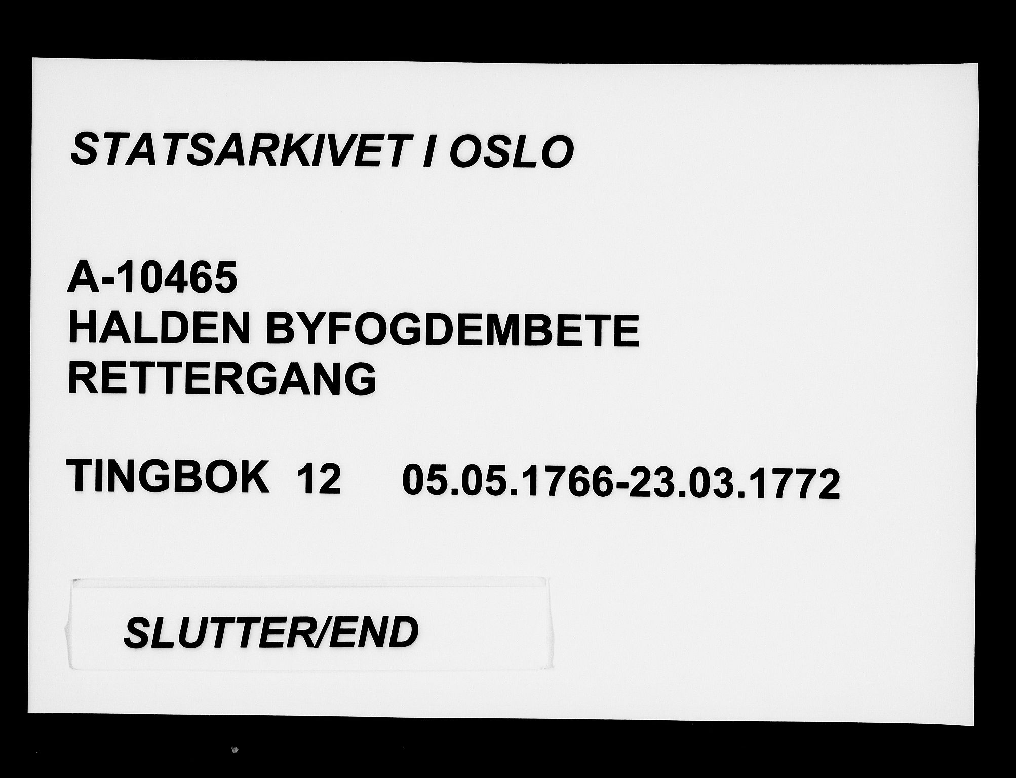 Halden byfogd, AV/SAO-A-10865/F/Fb/L0012: Tingbok, 1766-1772