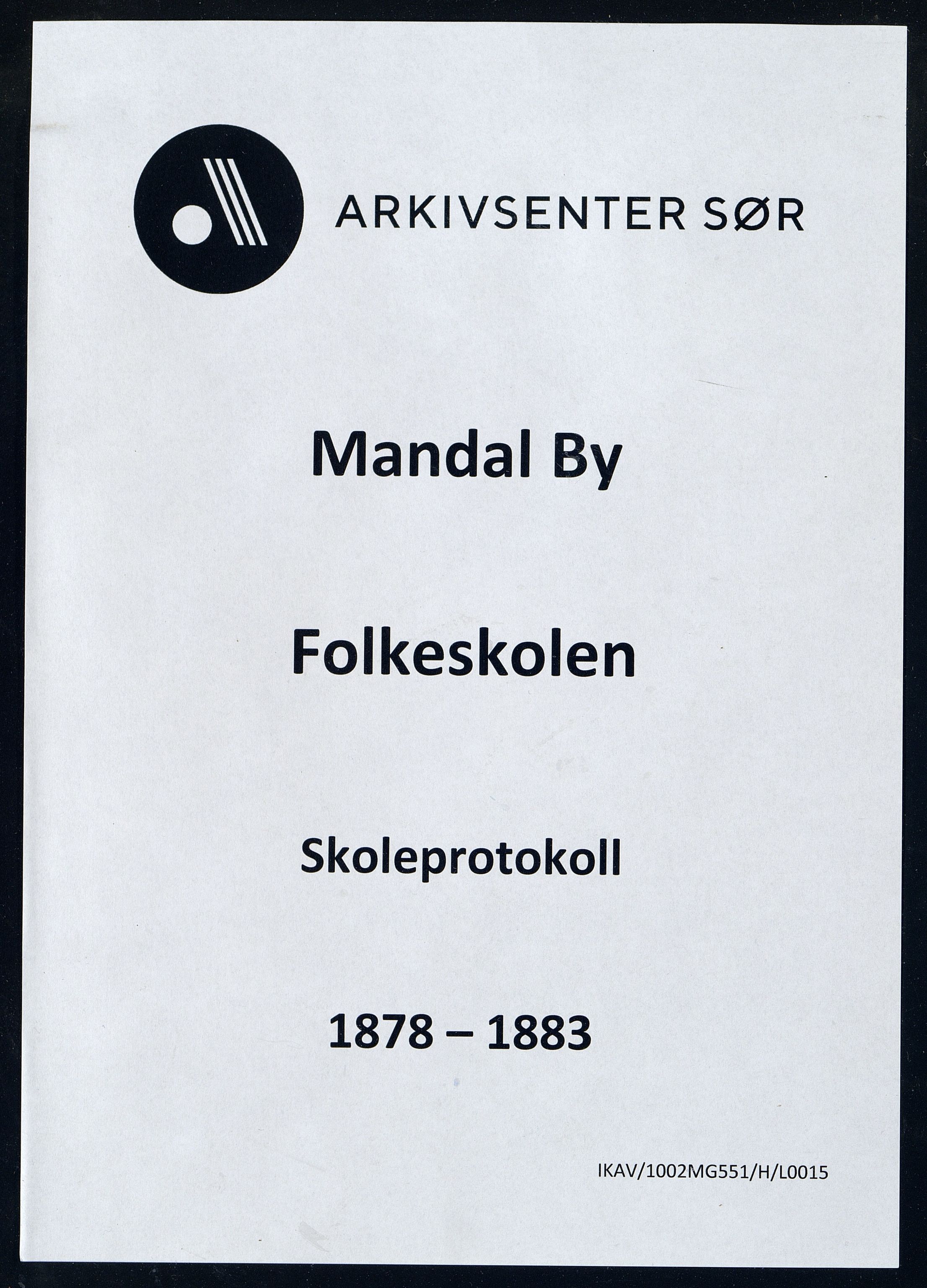 Mandal By - Mandal Allmueskole/Folkeskole/Skole, IKAV/1002MG551/H/L0015: Skoleprotokoll, 1878-1883