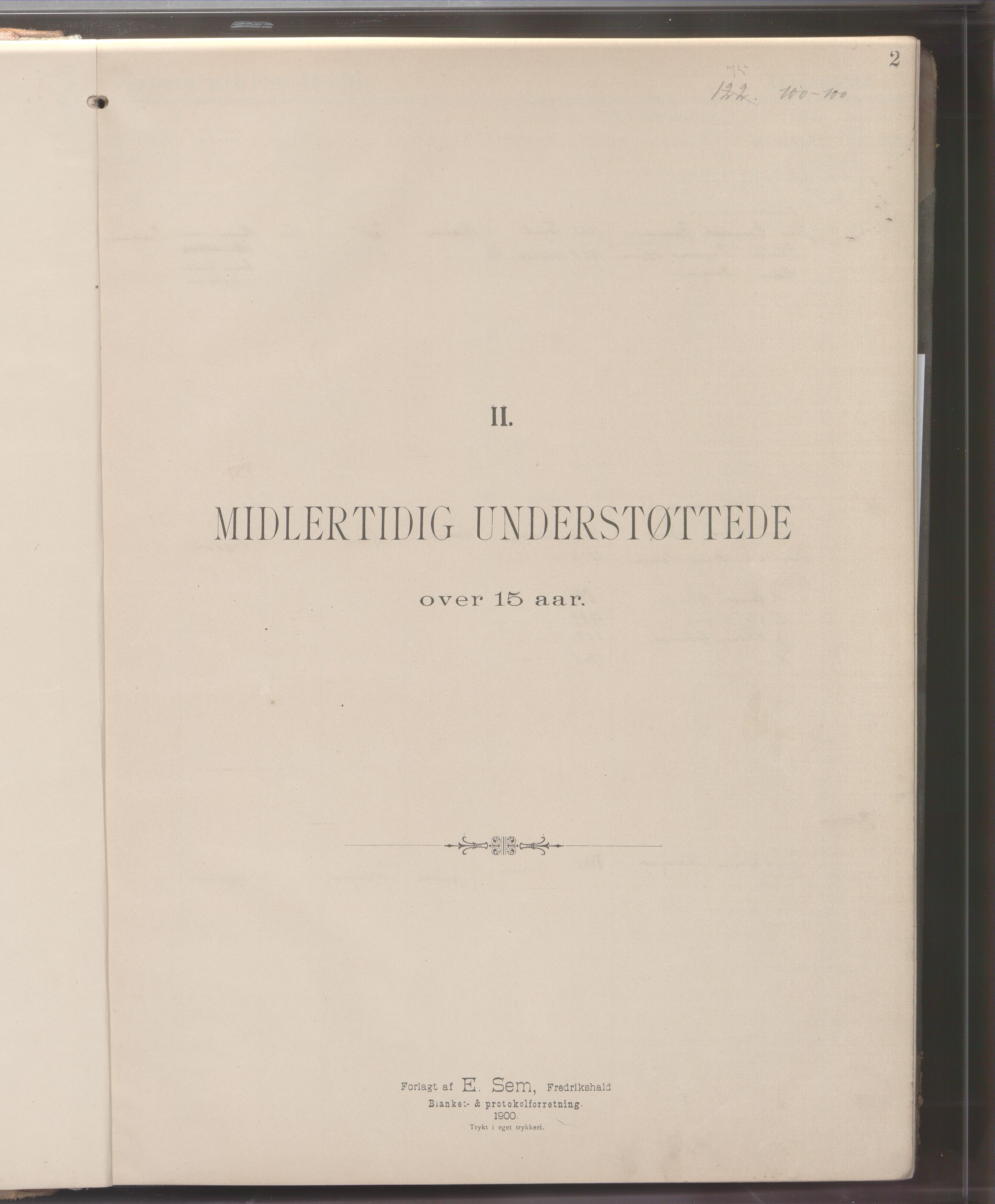 Brønnøy kommune. Fattigstyret, AIN/K-18130.610/F/Fa/L0003: Protokoll over midlertidig understøtede over 15 år II/Barn under 15 år som forsørges av ander en foreldrene III, 1900-1921