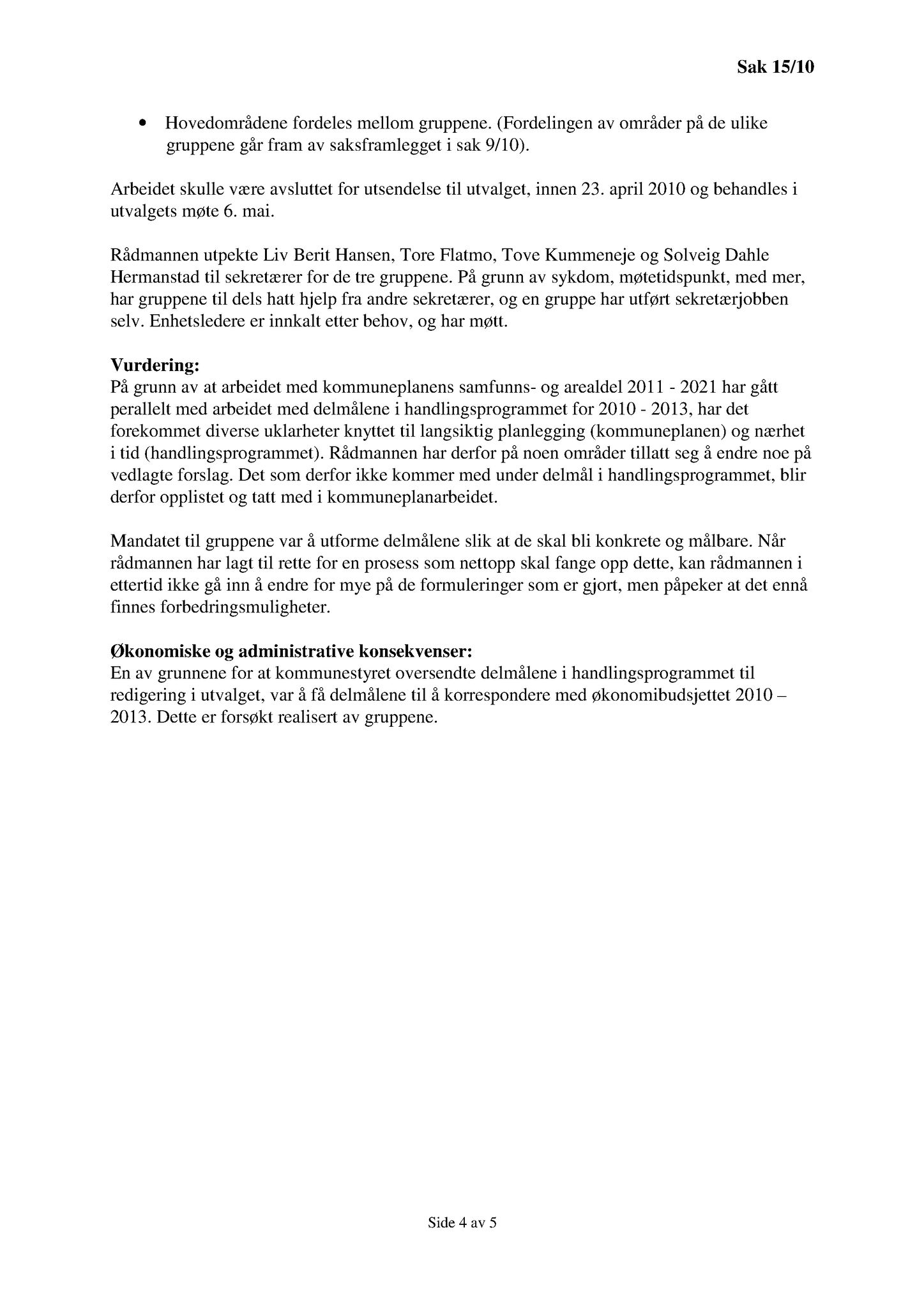 Klæbu Kommune, TRKO/KK/14-UTY/L003: Utvalg for tjenesteyting - Møtedokumenter, 2010, s. 48