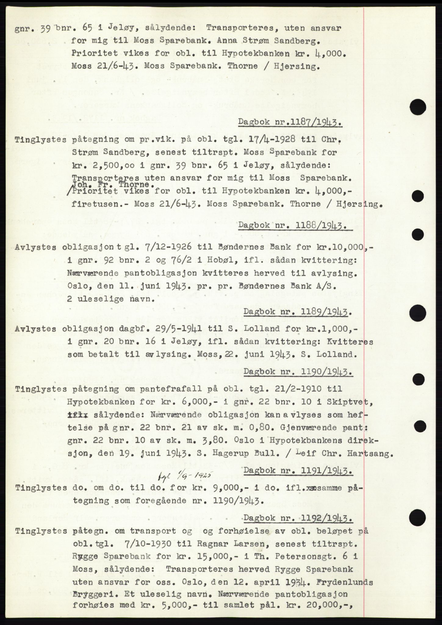 Moss sorenskriveri, SAO/A-10168: Pantebok nr. C10, 1938-1950, Dagboknr: 1187/1943
