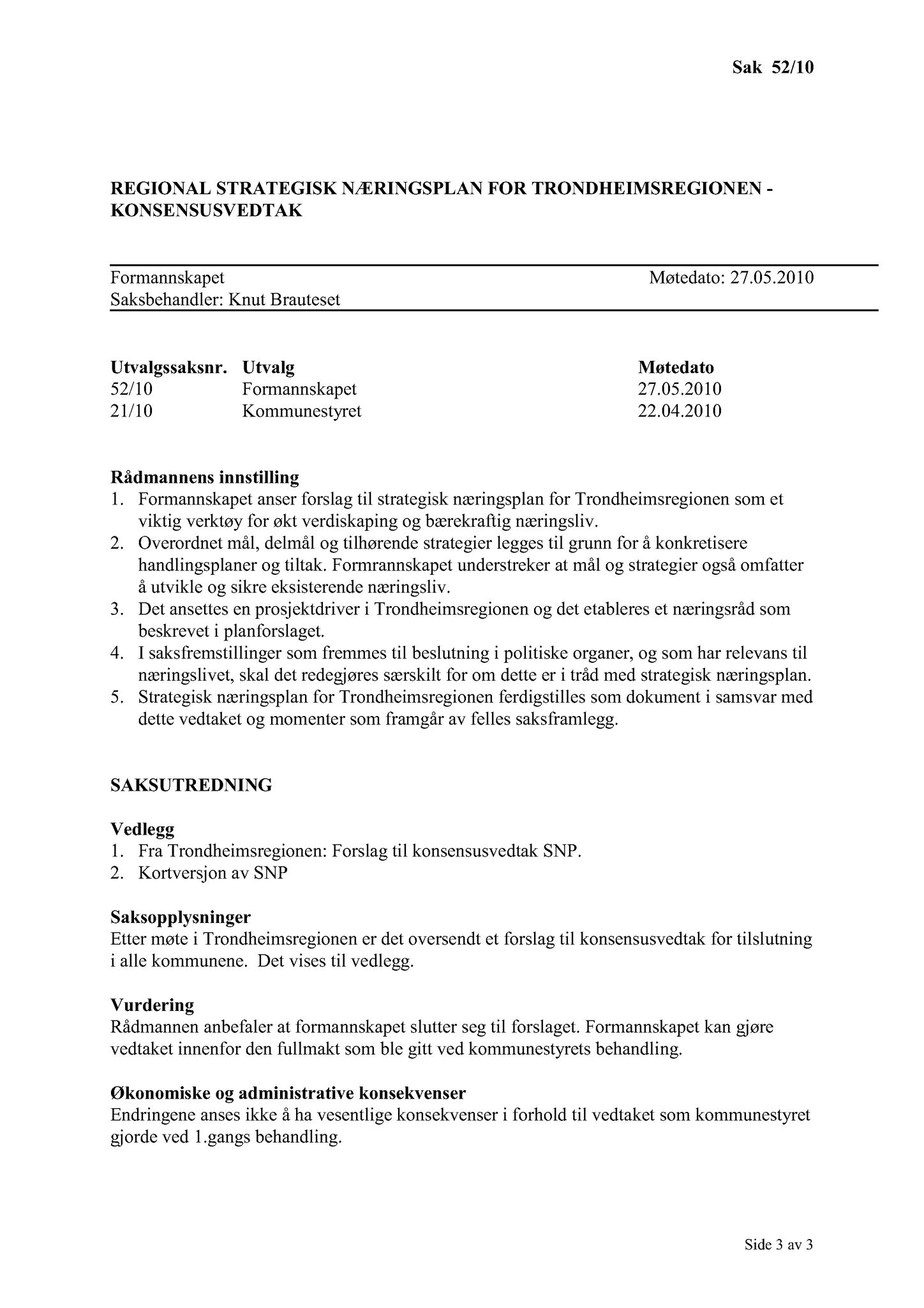 Klæbu Kommune, TRKO/KK/02-FS/L003: Formannsskapet - Møtedokumenter, 2010, s. 890