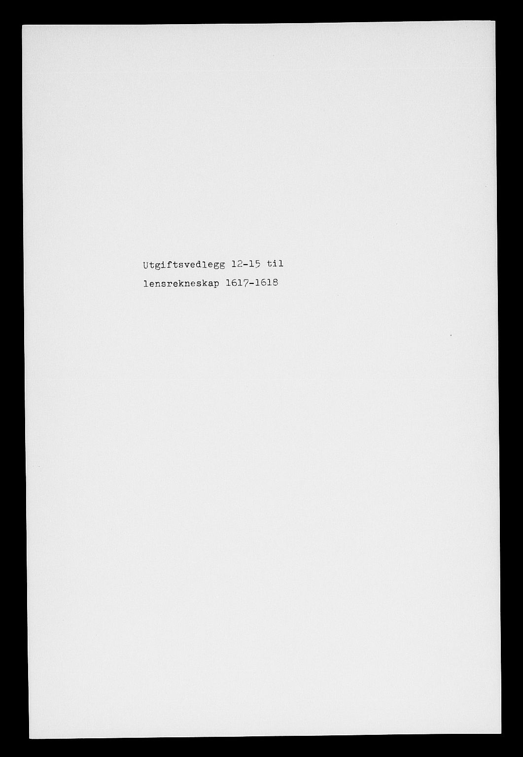Rentekammeret inntil 1814, Reviderte regnskaper, Lensregnskaper, AV/RA-EA-5023/R/Rb/Rba/L0043: Akershus len, 1608-1618