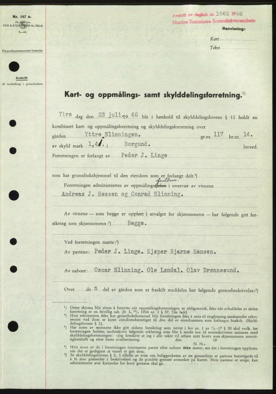 Nordre Sunnmøre sorenskriveri, SAT/A-0006/1/2/2C/2Ca: Pantebok nr. A22, 1946-1946, Dagboknr: 1562/1946