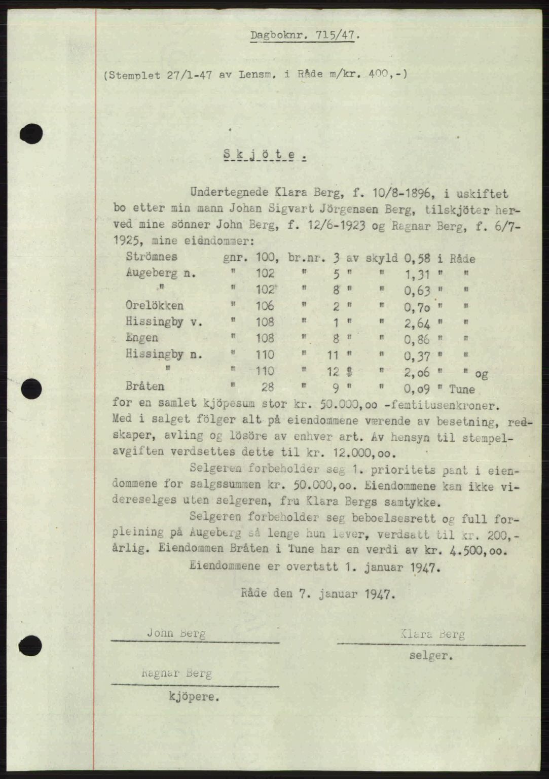 Moss sorenskriveri, SAO/A-10168: Pantebok nr. A17, 1947-1947, Dagboknr: 715/1947