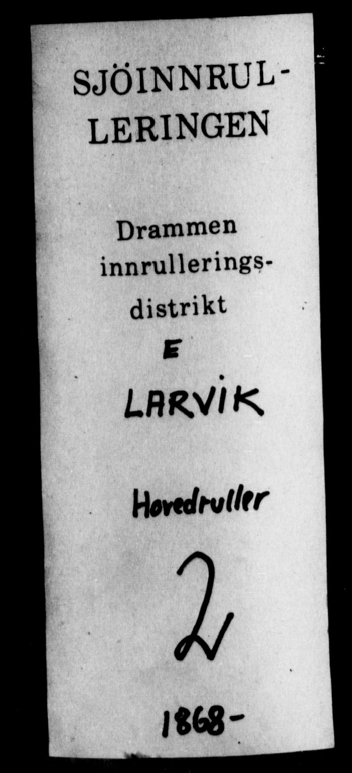 Larvik innrulleringskontor, SAKO/A-787/F/Fc/L0002: Hovedrulle, 1868, s. 1
