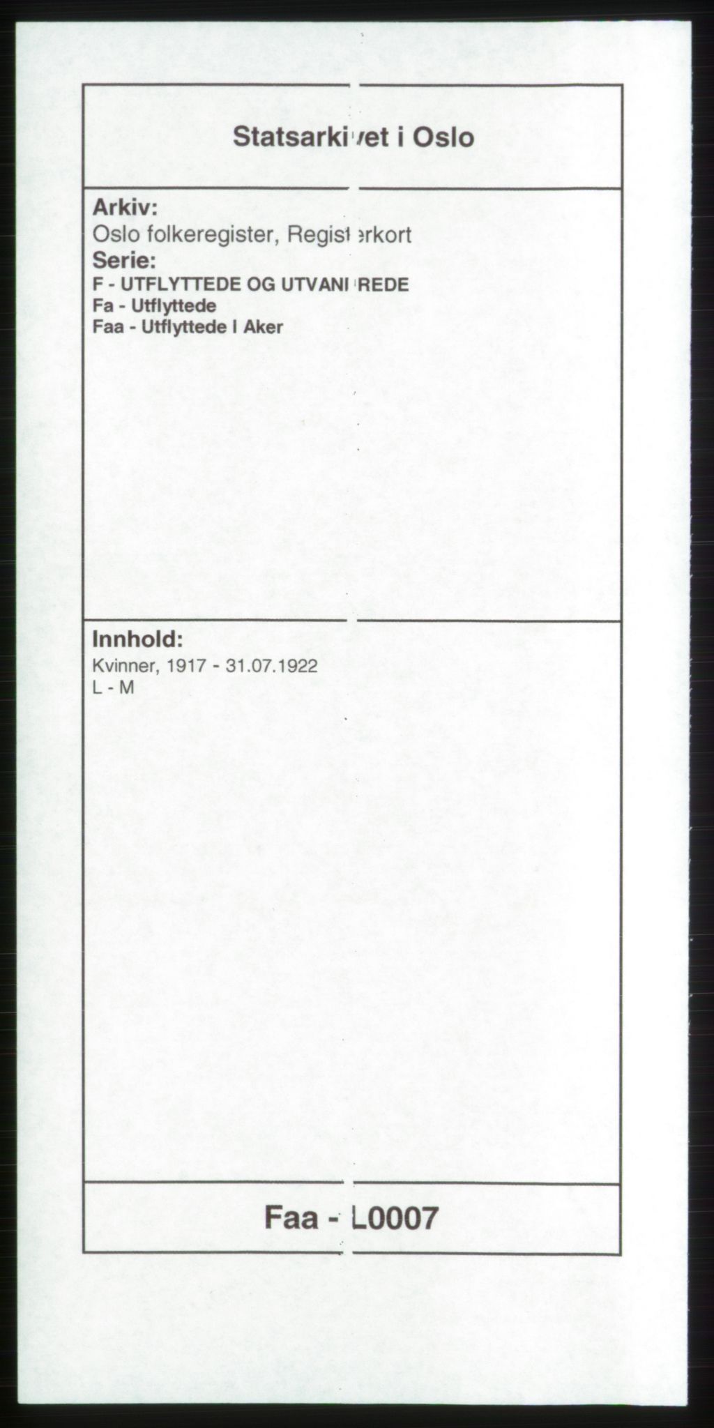 Oslo folkeregister, Registerkort, AV/SAO-A-11715/F/Fa/Faa/L0007: Kvinner, 1917-1922, s. 1