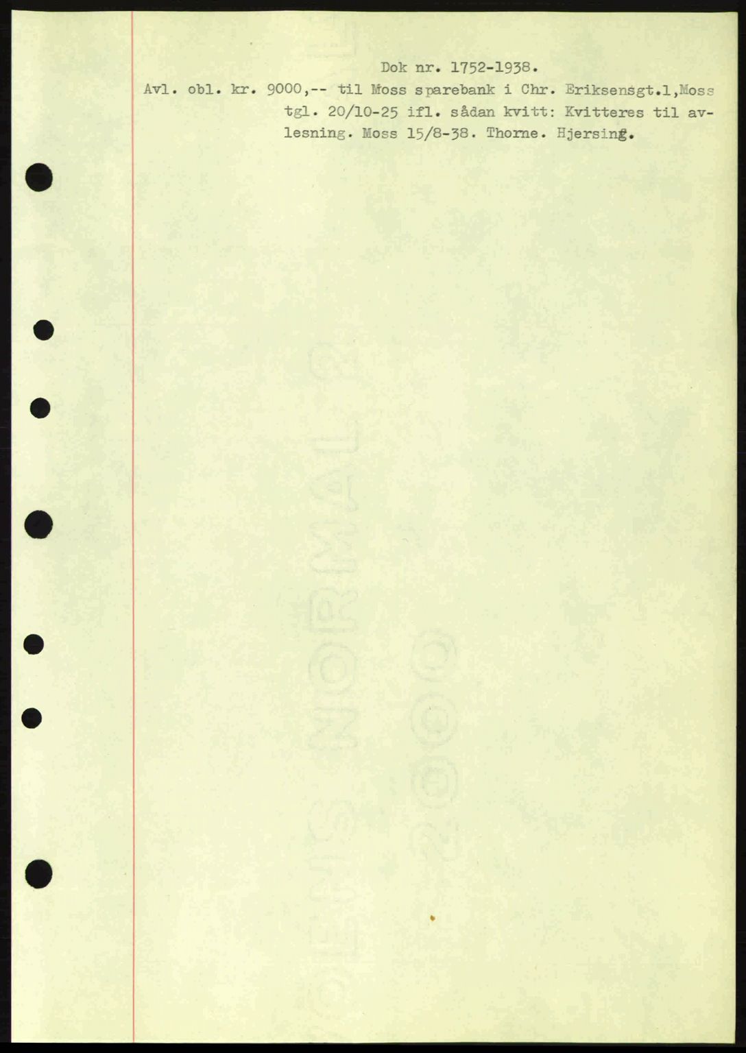 Moss sorenskriveri, SAO/A-10168: Pantebok nr. B6, 1938-1938, Dagboknr: 1752/1938