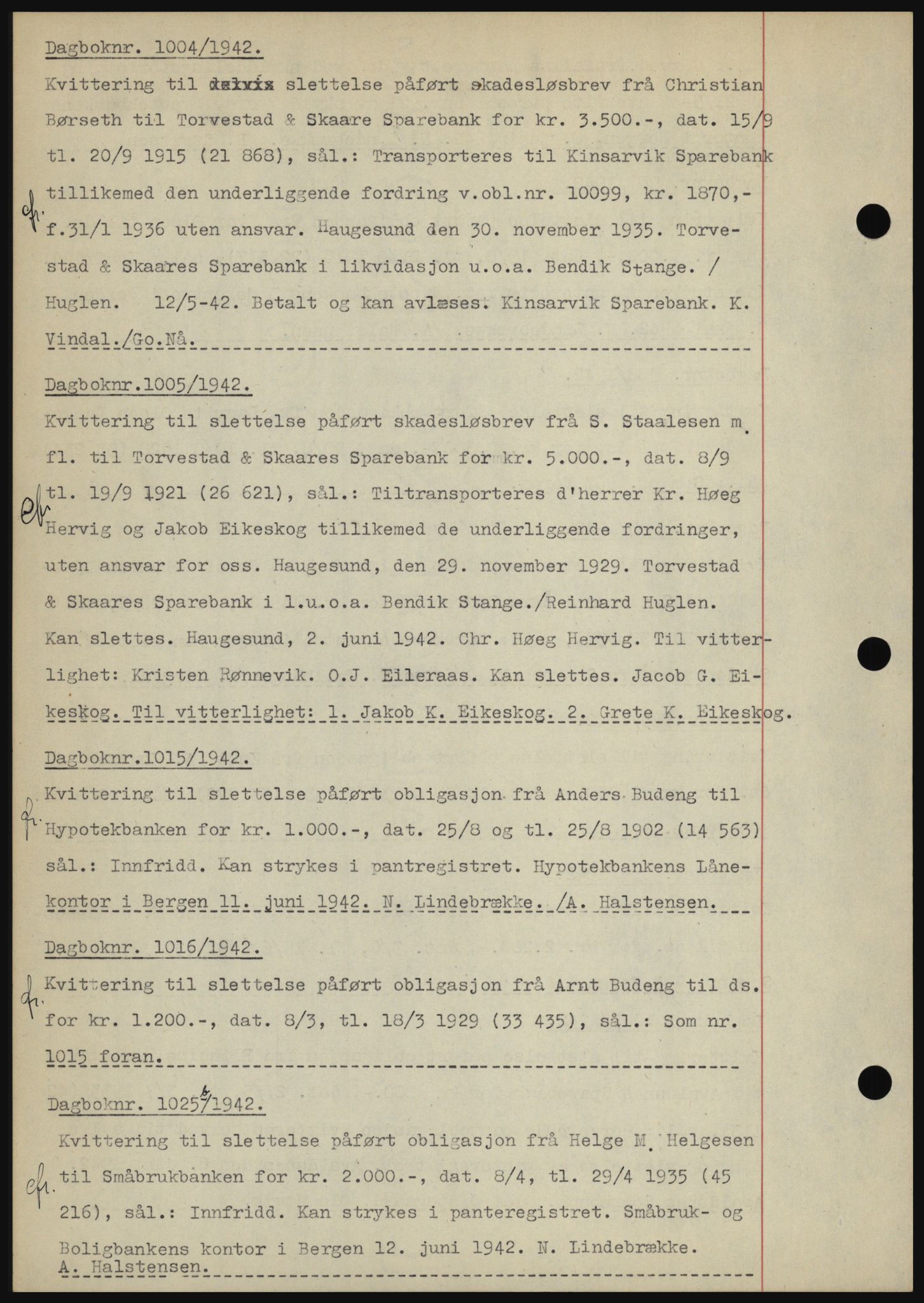 Karmsund sorenskriveri, SAST/A-100311/01/II/IIBBE/L0008: Pantebok nr. B 54, 1942-1943, Dagboknr: 1004/1942