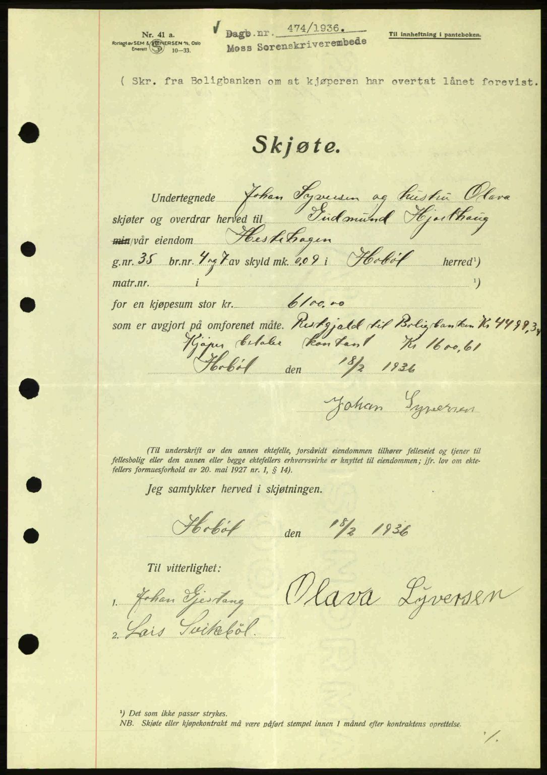 Moss sorenskriveri, SAO/A-10168: Pantebok nr. A1, 1936-1936, Dagboknr: 474/1936