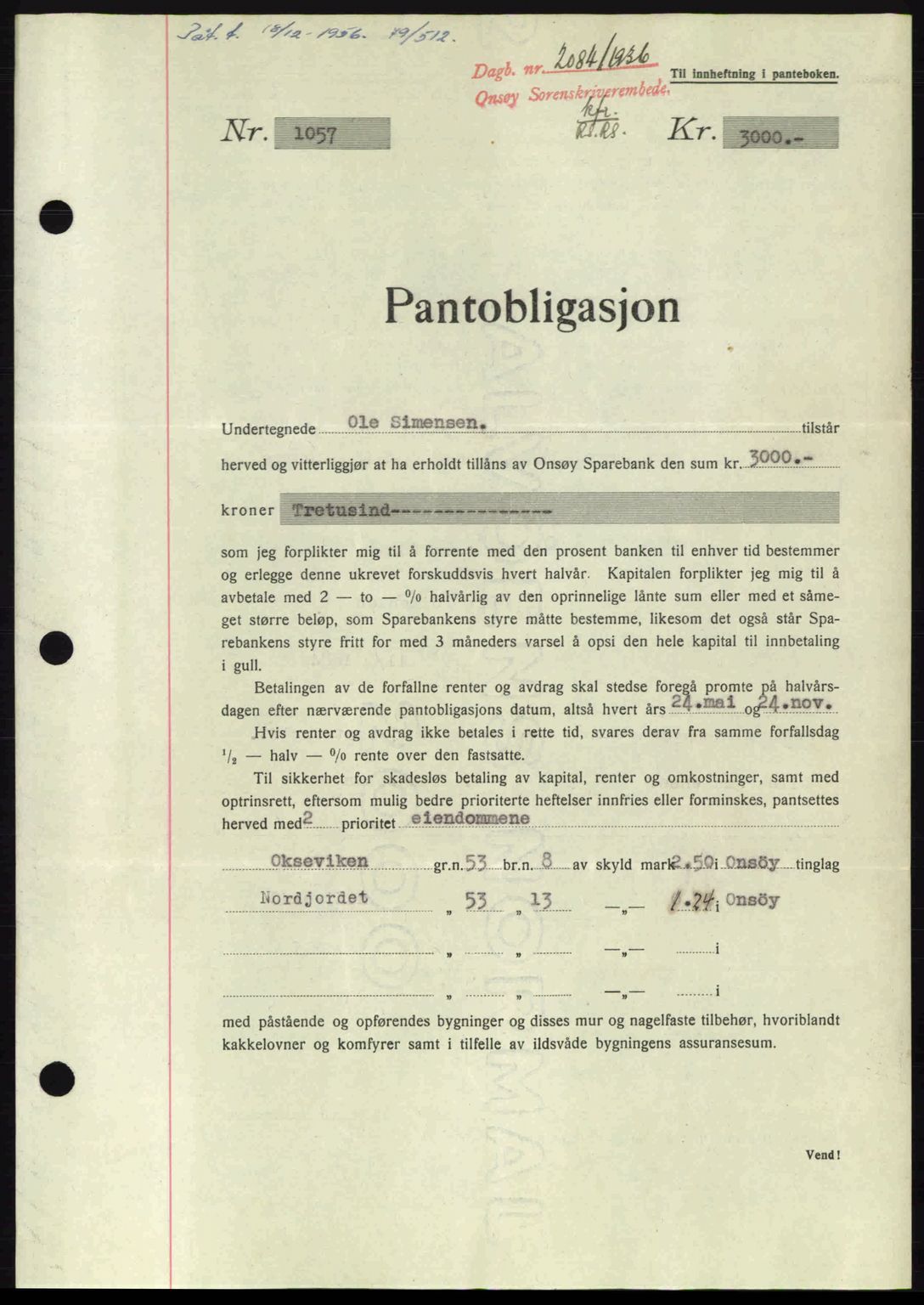 Onsøy sorenskriveri, SAO/A-10474/G/Ga/Gac/L0001: Pantebok nr. B1, 1936-1938, Dagboknr: 2084/1936