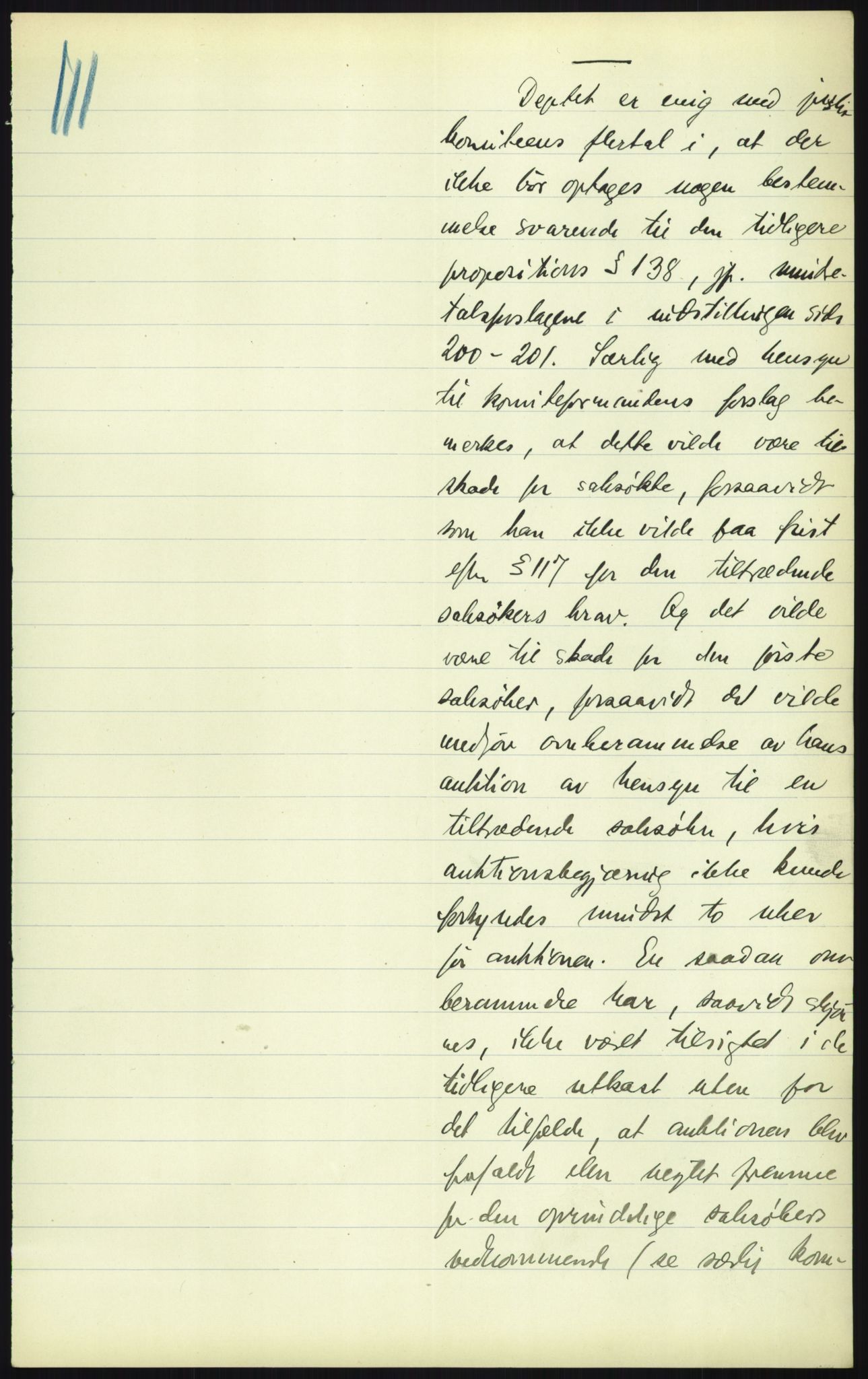 Justisdepartementet, Lovavdelingen, AV/RA-S-3212/D/De/L0156/0001: Sivilprosesslovene / Sivilprosess: XII- Ot.prp. nr. 10 - 1913: Om utferdigelse av lov om domstolene, lov om rettergangsmåten i tvistemål og lov om tvangsfullbyrdelse. Mappe 1/5 - 4/5, 1913, s. 1009