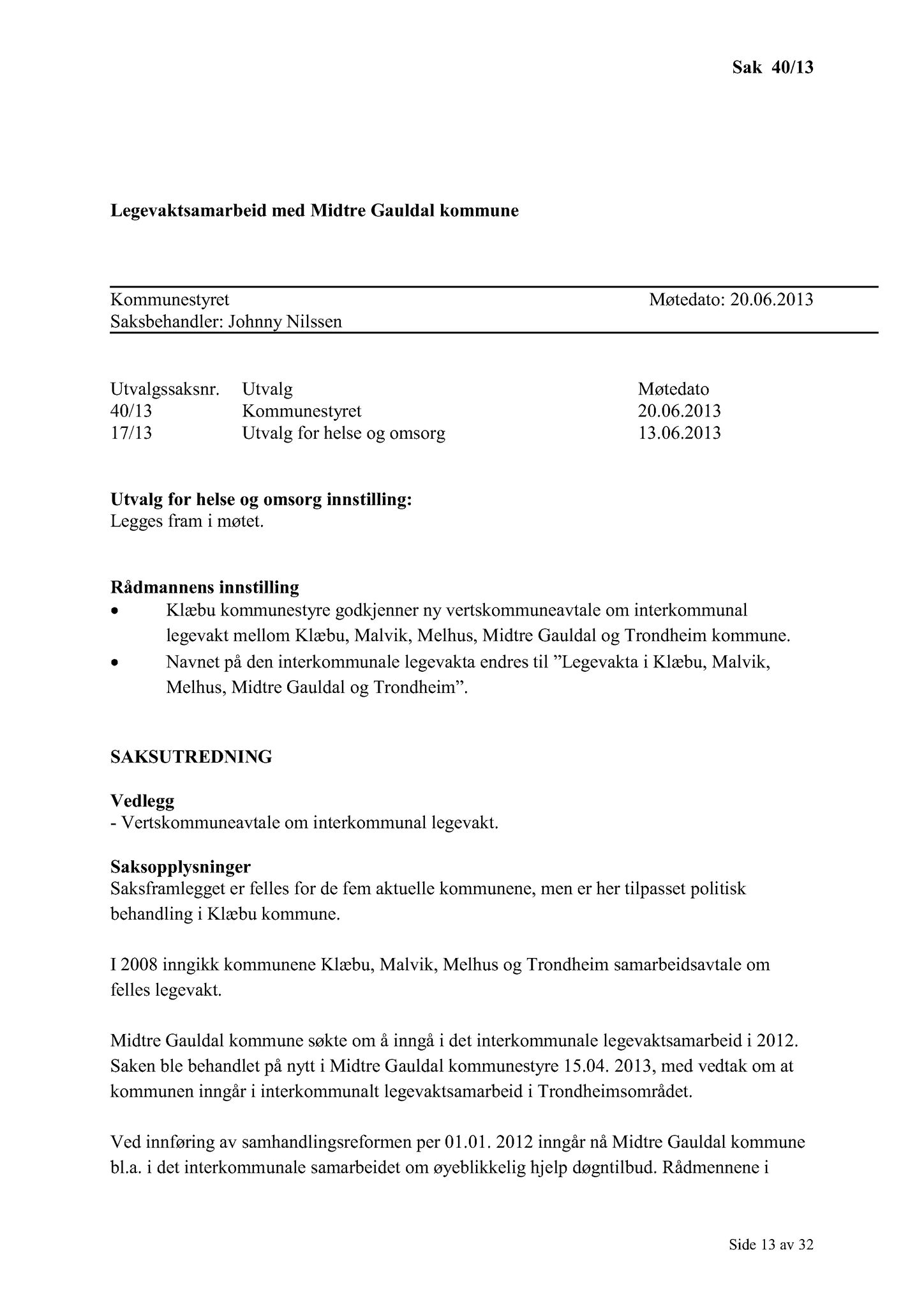 Klæbu Kommune, TRKO/KK/01-KS/L006: Kommunestyret - Møtedokumenter, 2013, s. 837