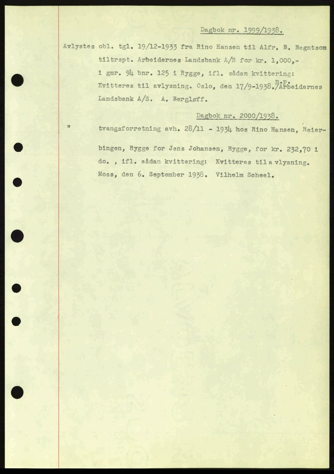 Moss sorenskriveri, SAO/A-10168: Pantebok nr. B6, 1938-1938, Dagboknr: 1999/1938