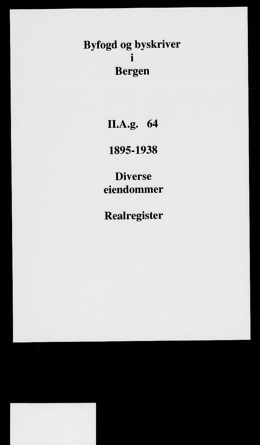 Byfogd og Byskriver i Bergen, SAB/A-3401/03/03AdD/L0064: Panteregister nr. A.d.D.64, 1894-1936
