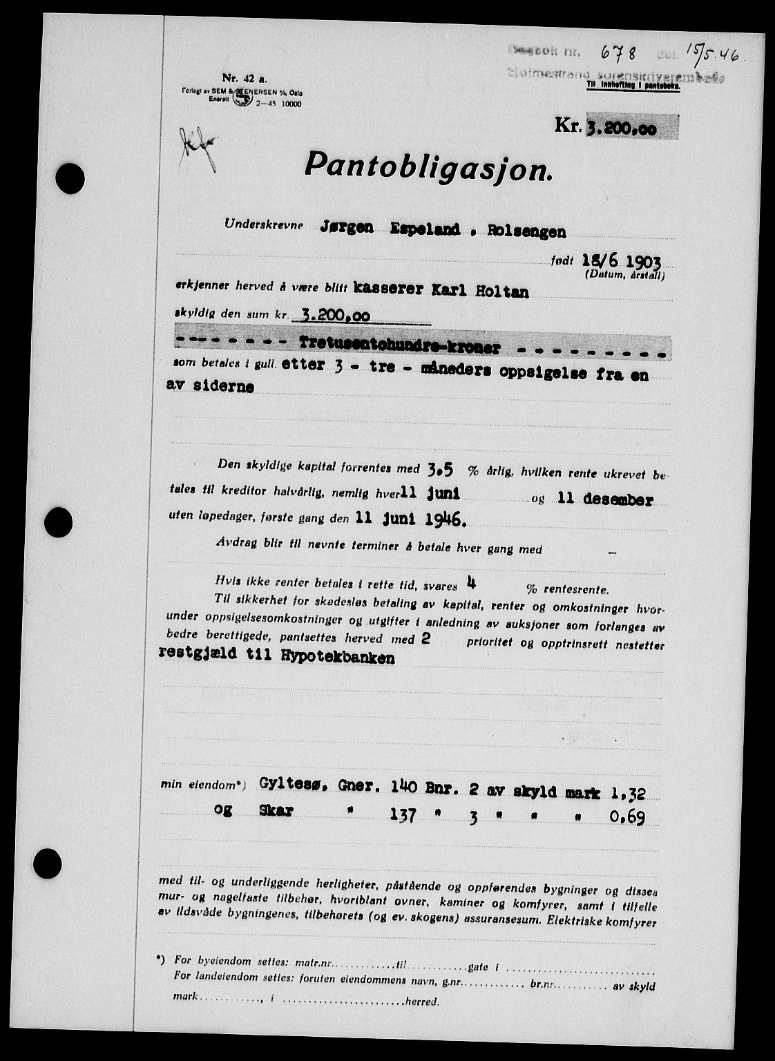 Holmestrand sorenskriveri, SAKO/A-67/G/Ga/Gab/L0055: Pantebok nr. B-55, 1945-1946, Dagboknr: 678/1946