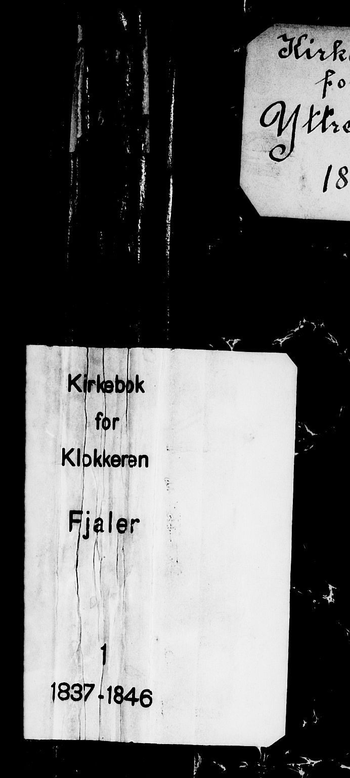 Fjaler sokneprestembete, AV/SAB-A-79801/H/Hab/Haba/L0001: Klokkerbok nr. A 1, 1836-1846