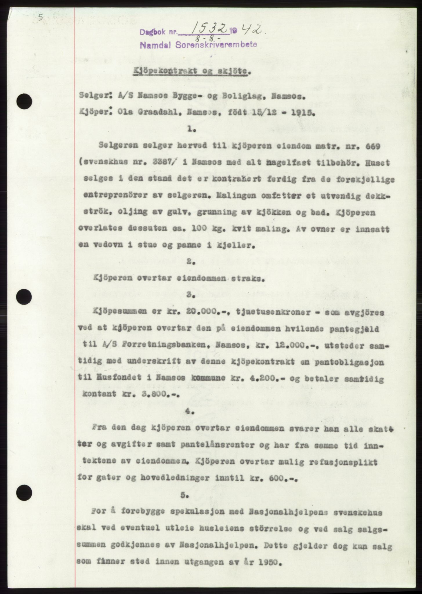 Namdal sorenskriveri, SAT/A-4133/1/2/2C: Pantebok nr. -, 1942-1943, Dagboknr: 1532/1942