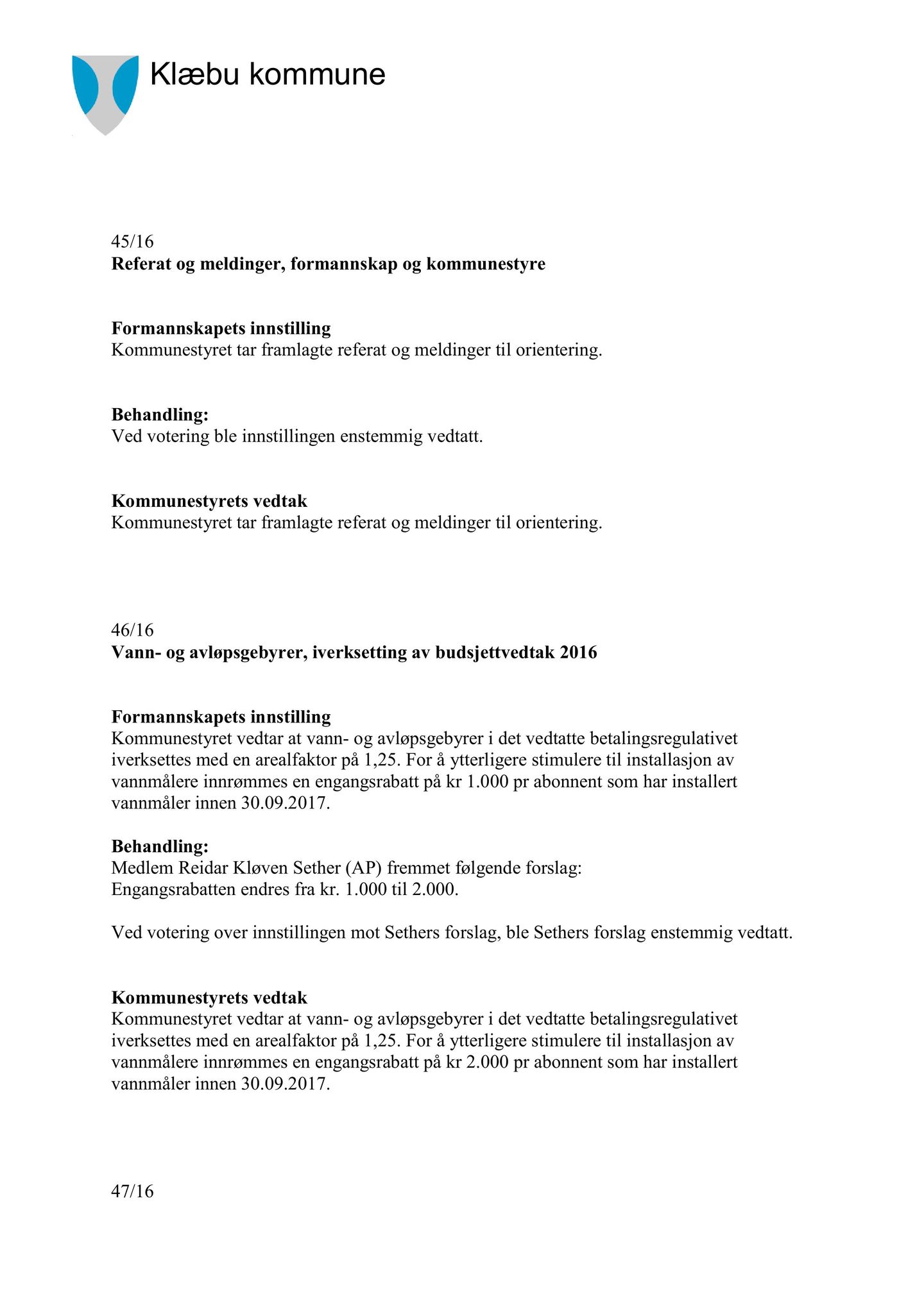 Klæbu Kommune, TRKO/KK/01-KS/L009: Kommunestyret - Møtedokumenter, 2016, s. 1664