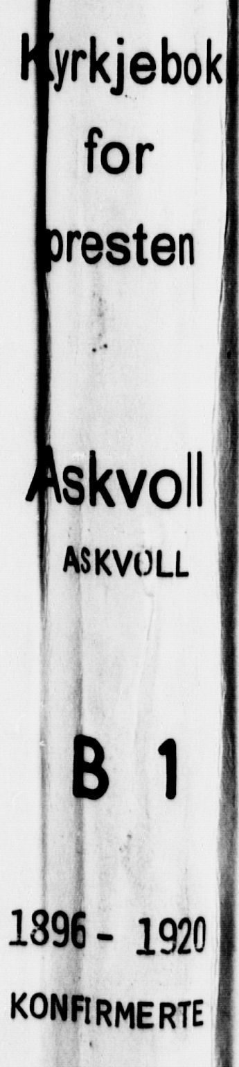 Askvoll sokneprestembete, SAB/A-79501/H/Haa/Haab/L0001: Ministerialbok nr. B 1, 1896-1920
