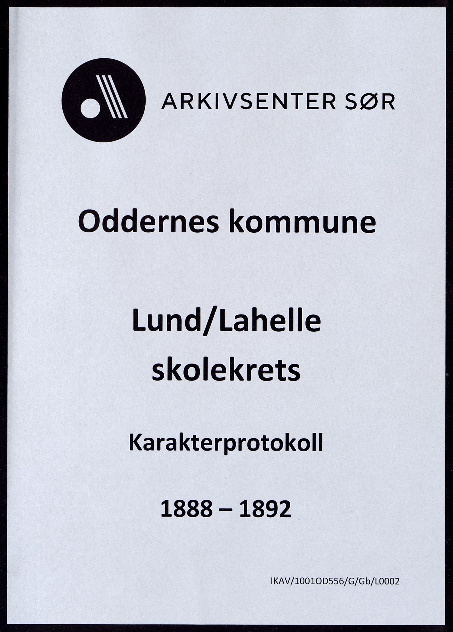 Oddernes kommune - Lund/Lahelle skolekrets, ARKSOR/1001OD556/G/Gb/L0002: Karakterprotokoll, 1888-1892