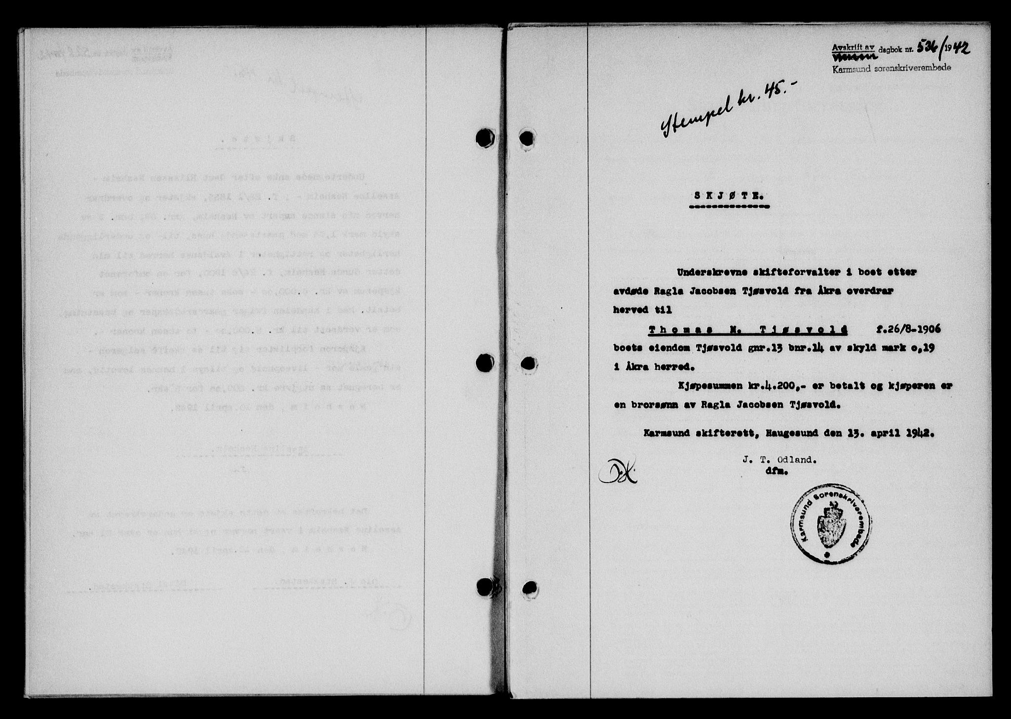Karmsund sorenskriveri, SAST/A-100311/01/II/IIB/L0077: Pantebok nr. 58A, 1942-1942, Dagboknr: 536/1942