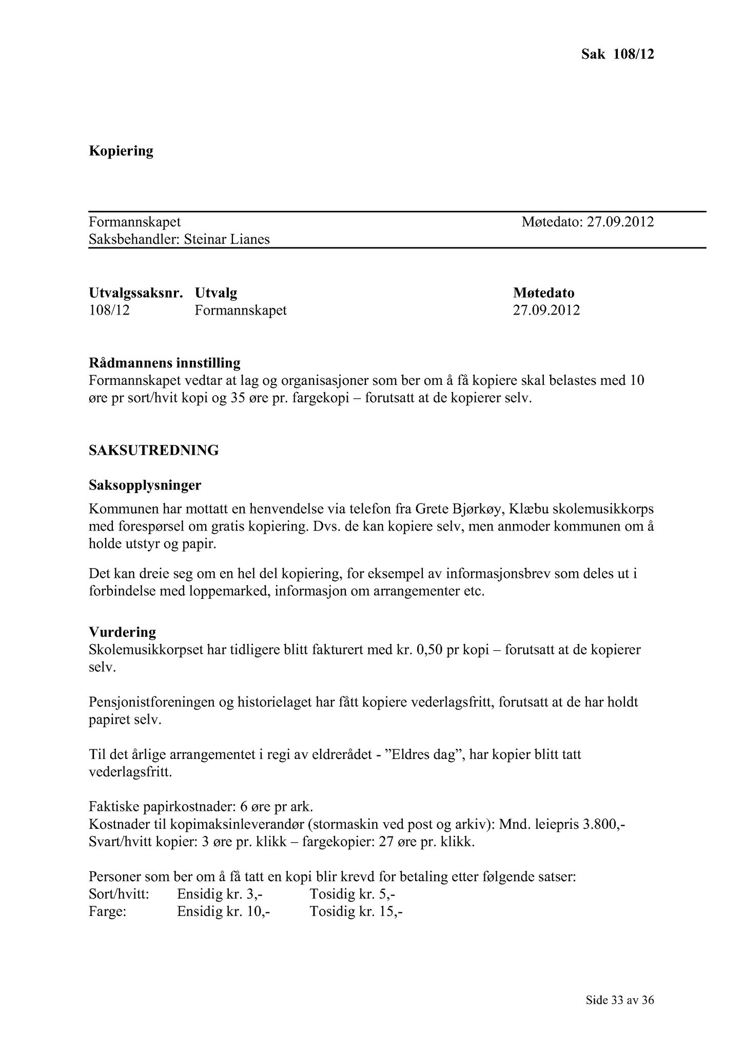 Klæbu Kommune, TRKO/KK/02-FS/L005: Formannsskapet - Møtedokumenter, 2012, s. 2180