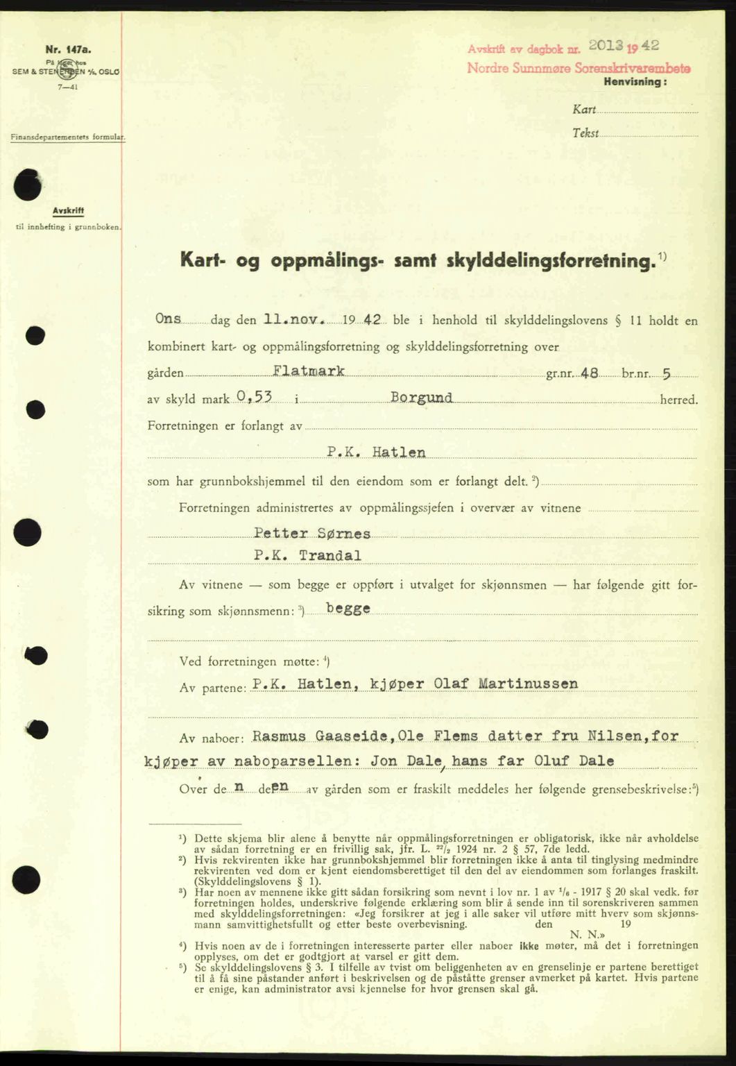 Nordre Sunnmøre sorenskriveri, AV/SAT-A-0006/1/2/2C/2Ca: Pantebok nr. A15, 1942-1943, Dagboknr: 2013/1942