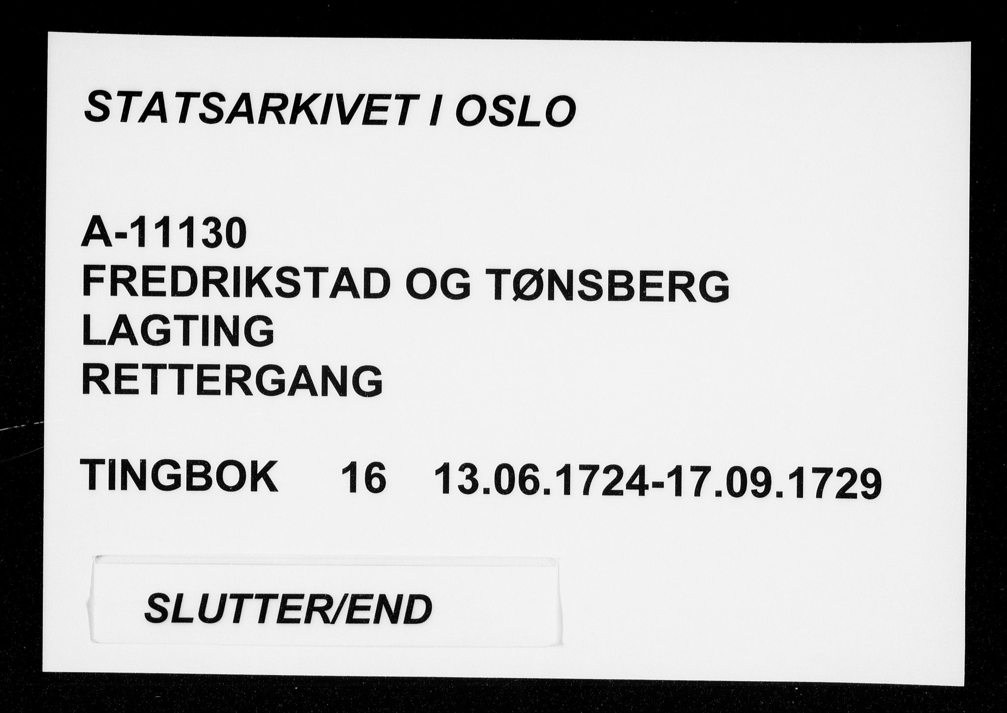 Fredrikstad og Tønsberg lagting, AV/SAO-A-11130/F/Fa/L0016: Tingbok, 1724-1729