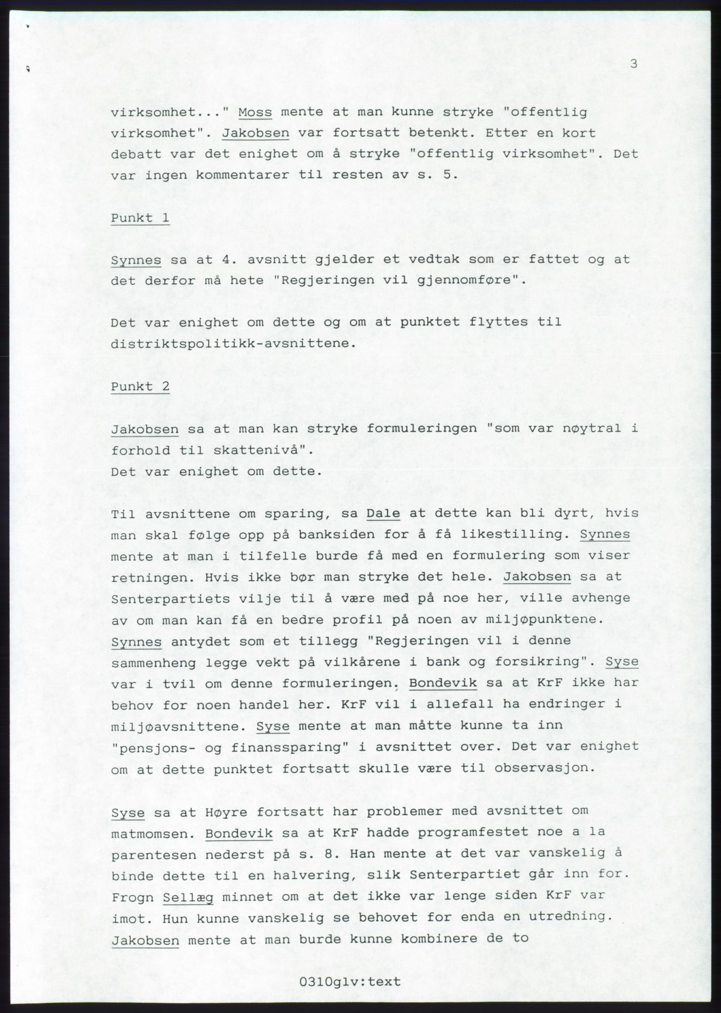 Forhandlingsmøtene 1989 mellom Høyre, KrF og Senterpartiet om dannelse av regjering, RA/PA-0697/A/L0001: Forhandlingsprotokoll med vedlegg, 1989, s. 477