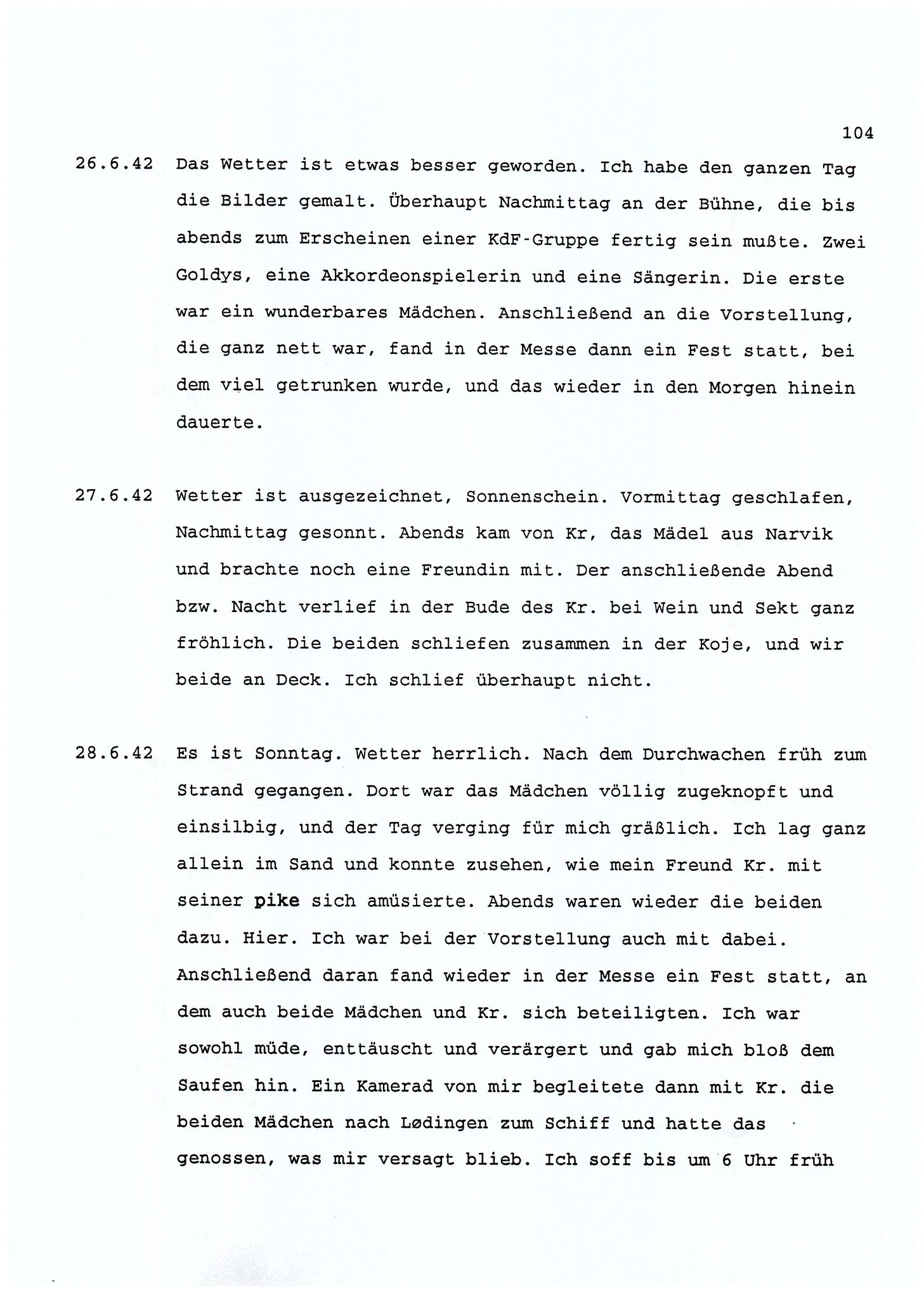 Dagbokopptegnelser av en tysk marineoffiser stasjonert i Norge , FMFB/A-1160/F/L0001: Dagbokopptegnelser av en tysk marineoffiser stasjonert i Norge, 1941-1944, s. 104