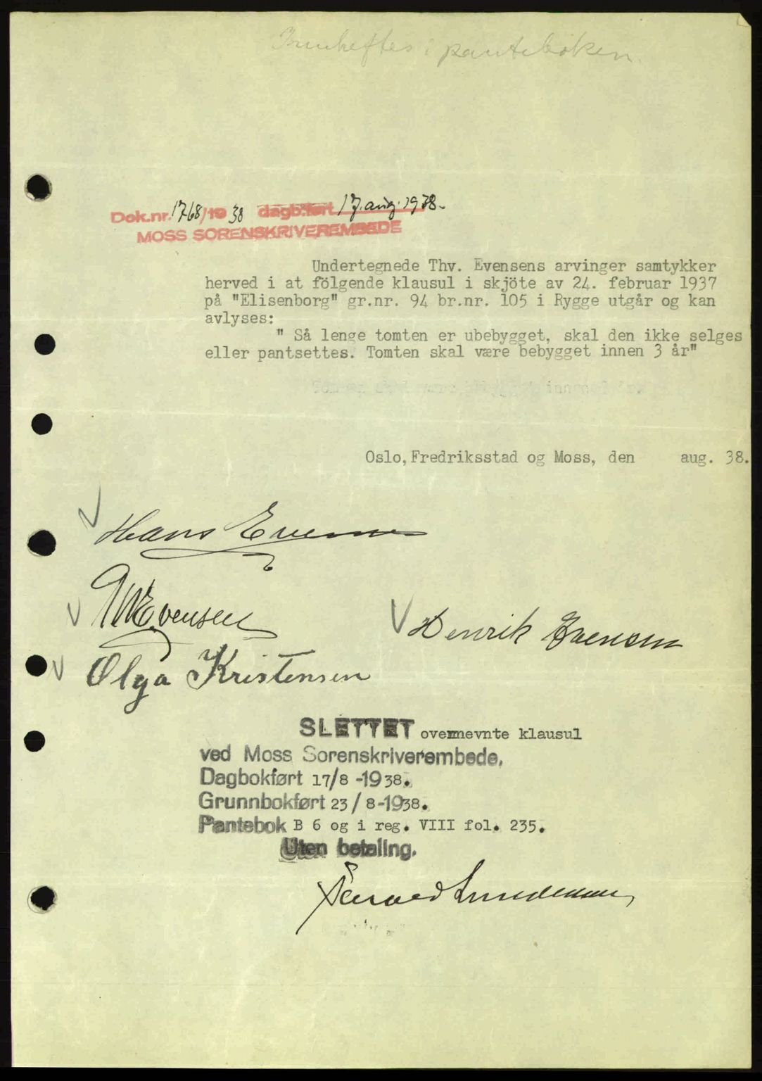 Moss sorenskriveri, SAO/A-10168: Pantebok nr. B6, 1938-1938, Dagboknr: 1768/1938