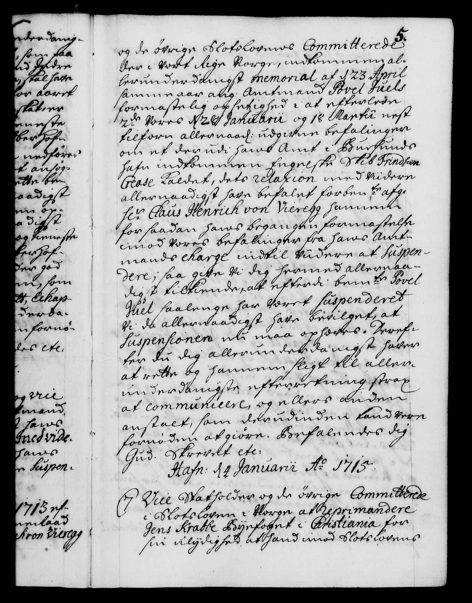 Danske Kanselli 1572-1799, AV/RA-EA-3023/F/Fc/Fca/Fcab/L0020: Norske tegnelser, 1715-1718, s. 5a