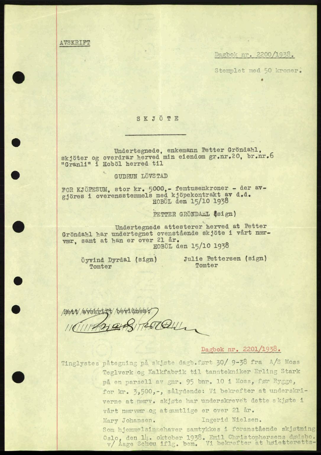 Moss sorenskriveri, SAO/A-10168: Pantebok nr. A5, 1938-1939, Dagboknr: 2200/1938
