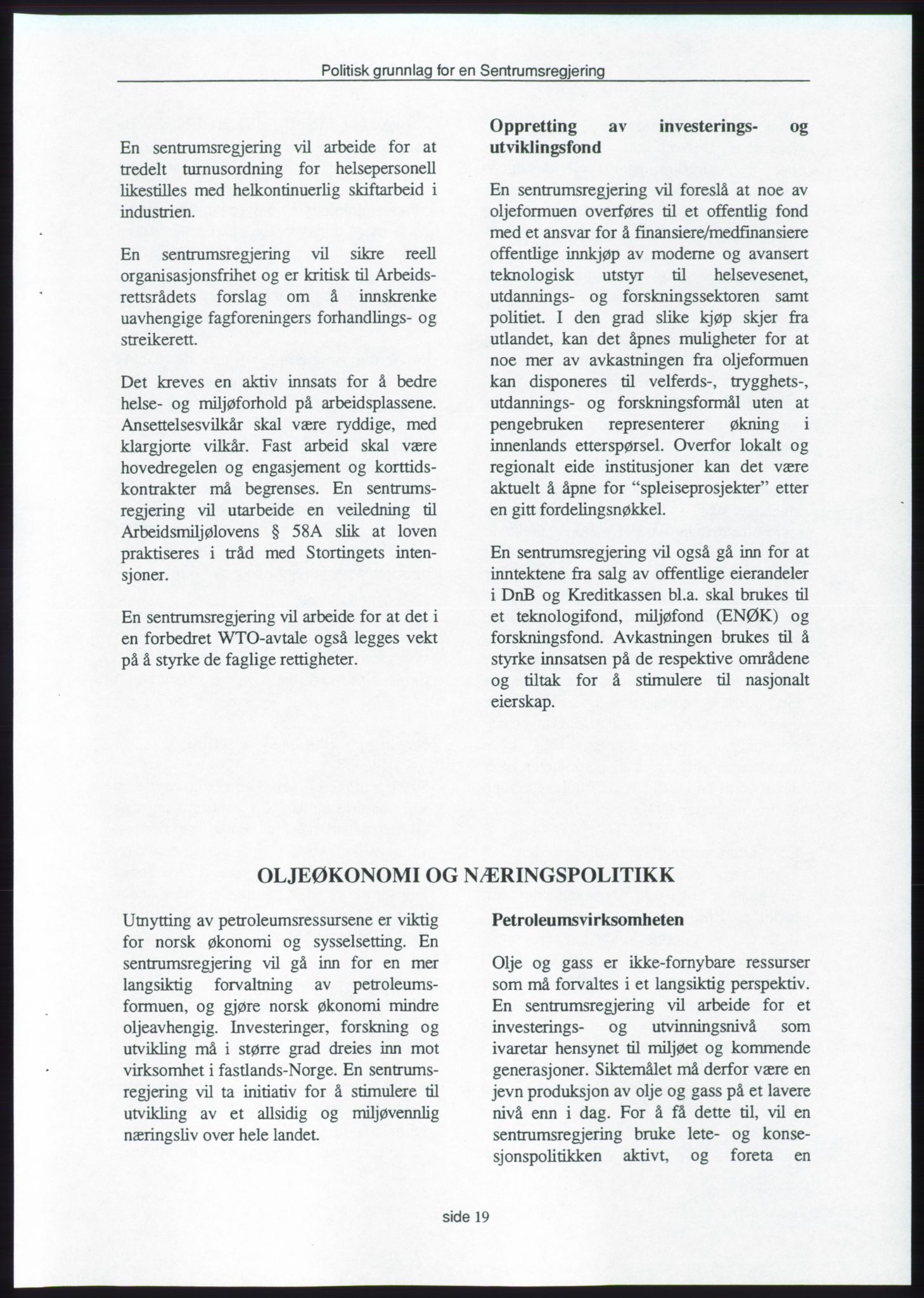 Forhandlingene mellom Kristelig Folkeparti, Senterpartiet og Venstre om dannelse av regjering, RA/PA-1073/A/L0001: Forhandlingsprotokoller, 1997, s. 173