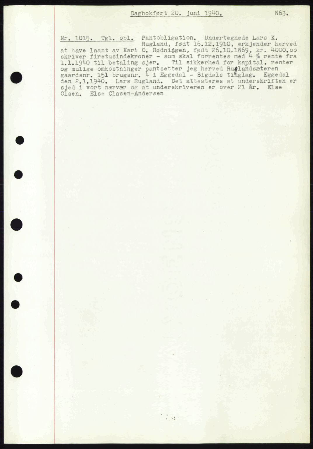 Eiker, Modum og Sigdal sorenskriveri, SAKO/A-123/G/Ga/Gab/L0041: Pantebok nr. A11, 1939-1940, Dagboknr: 1015/1940