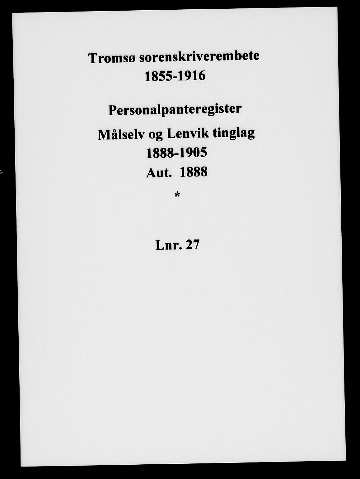 Tromsø sorenskriveri 1855-, SATØ/S-0050/G/Ge/L0027personal: Panteregister nr. 27, 1888-1905