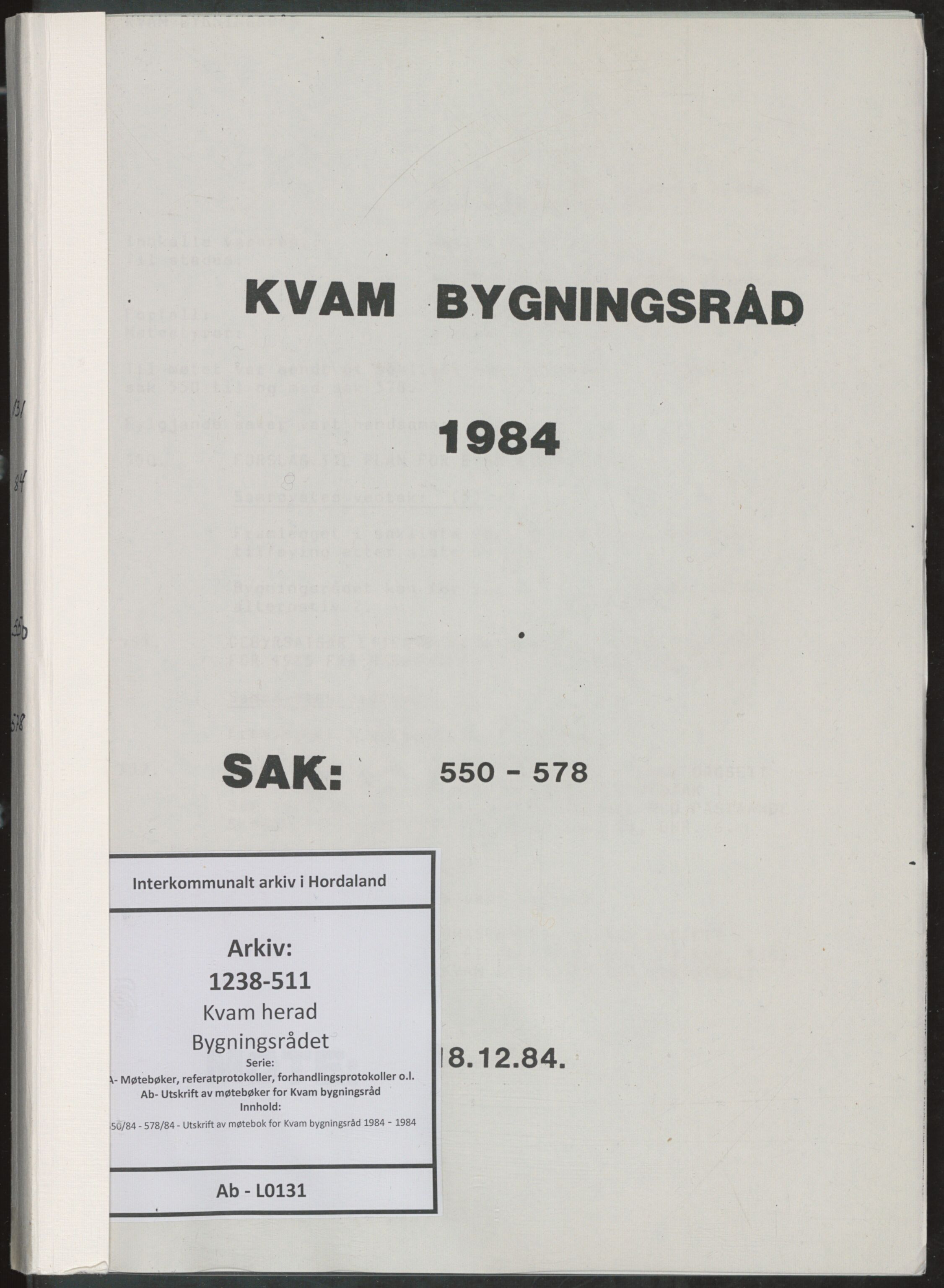 Kvam herad. Bygningsrådet, IKAH/1238-511/A/Ab/L0131: Utskrift av møtebok for Kvam bygningsråd, 1984